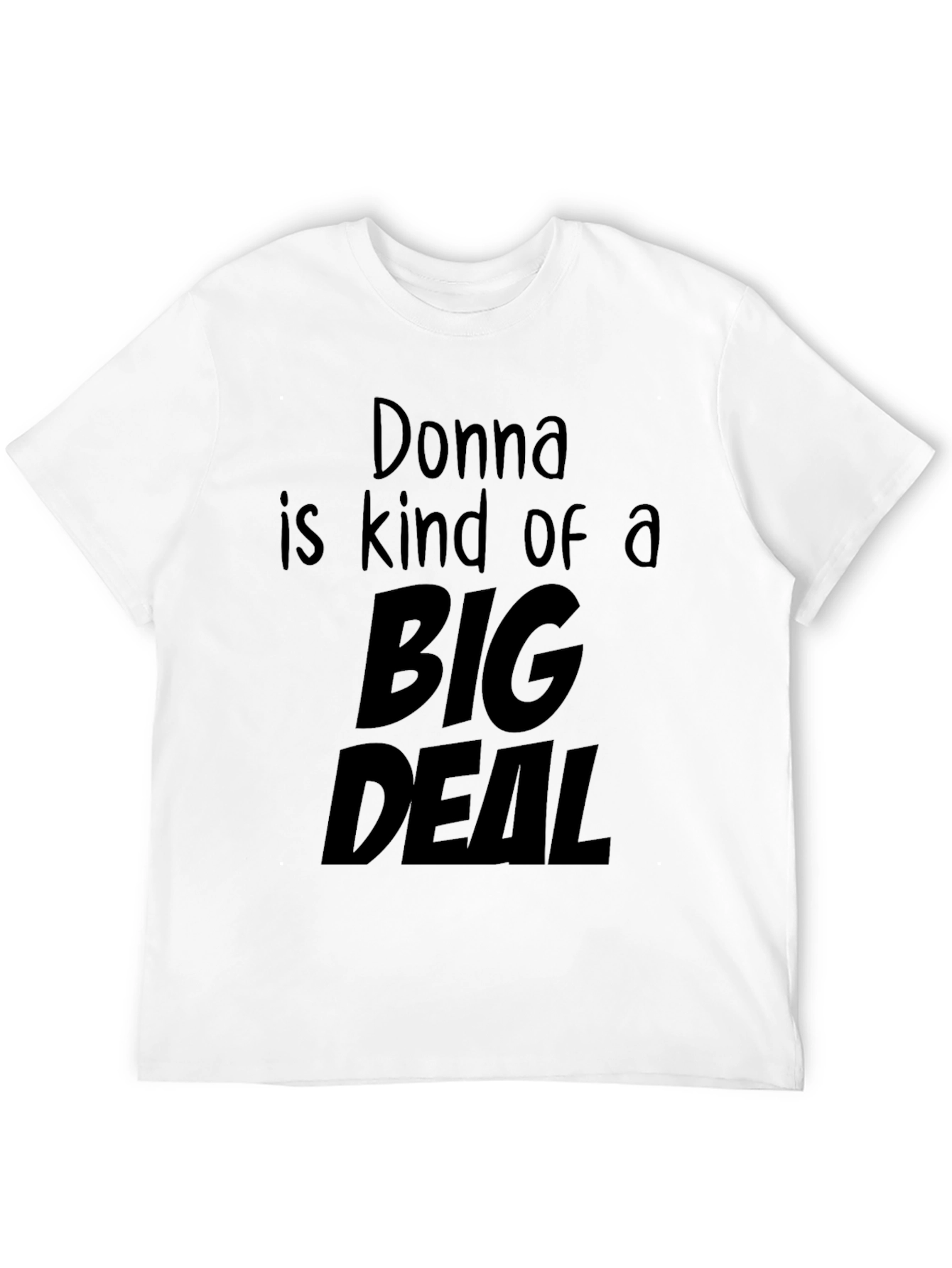 Donna is Kind of a Big Deal T-Shirt