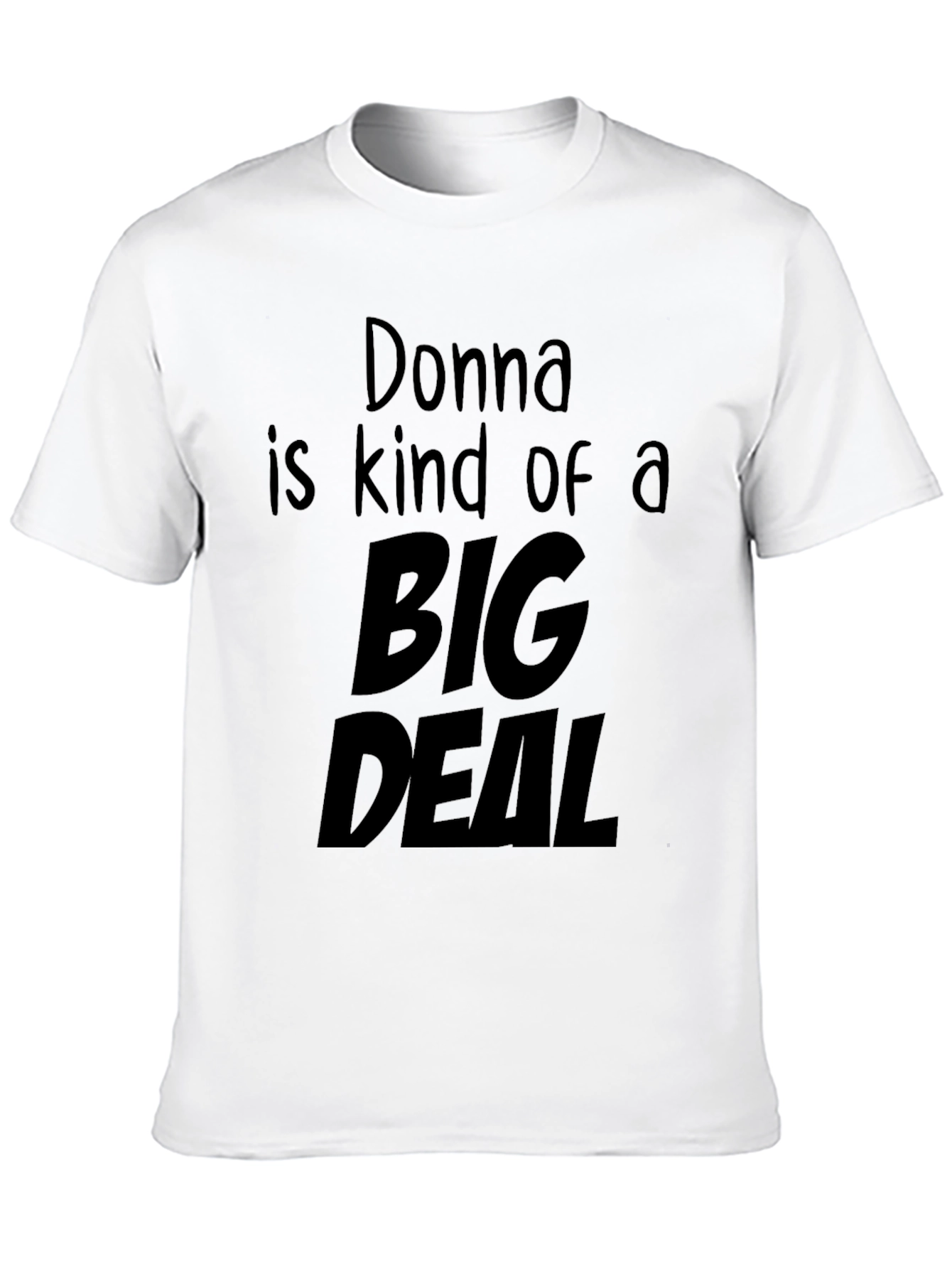 Donna is Kind of a Big Deal T-Shirt