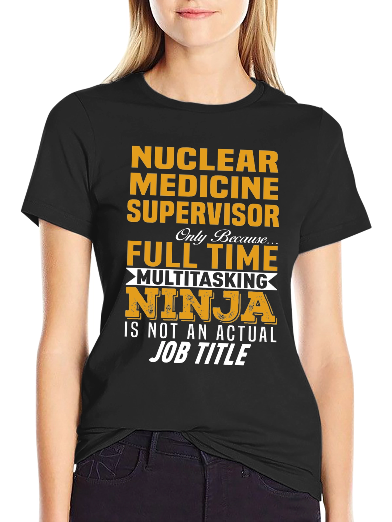 Nuclear Medicine Supervisor Multitasking Ninja T-Shirt