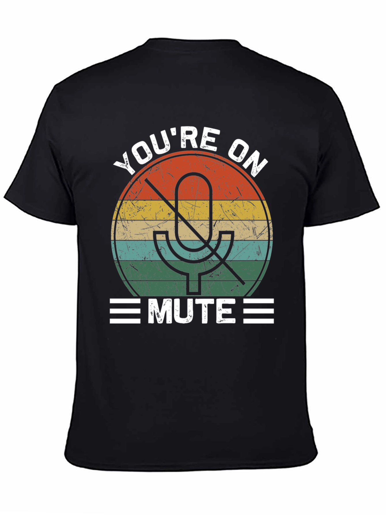 Youre On Mute T-Shirt Funny Retro Design