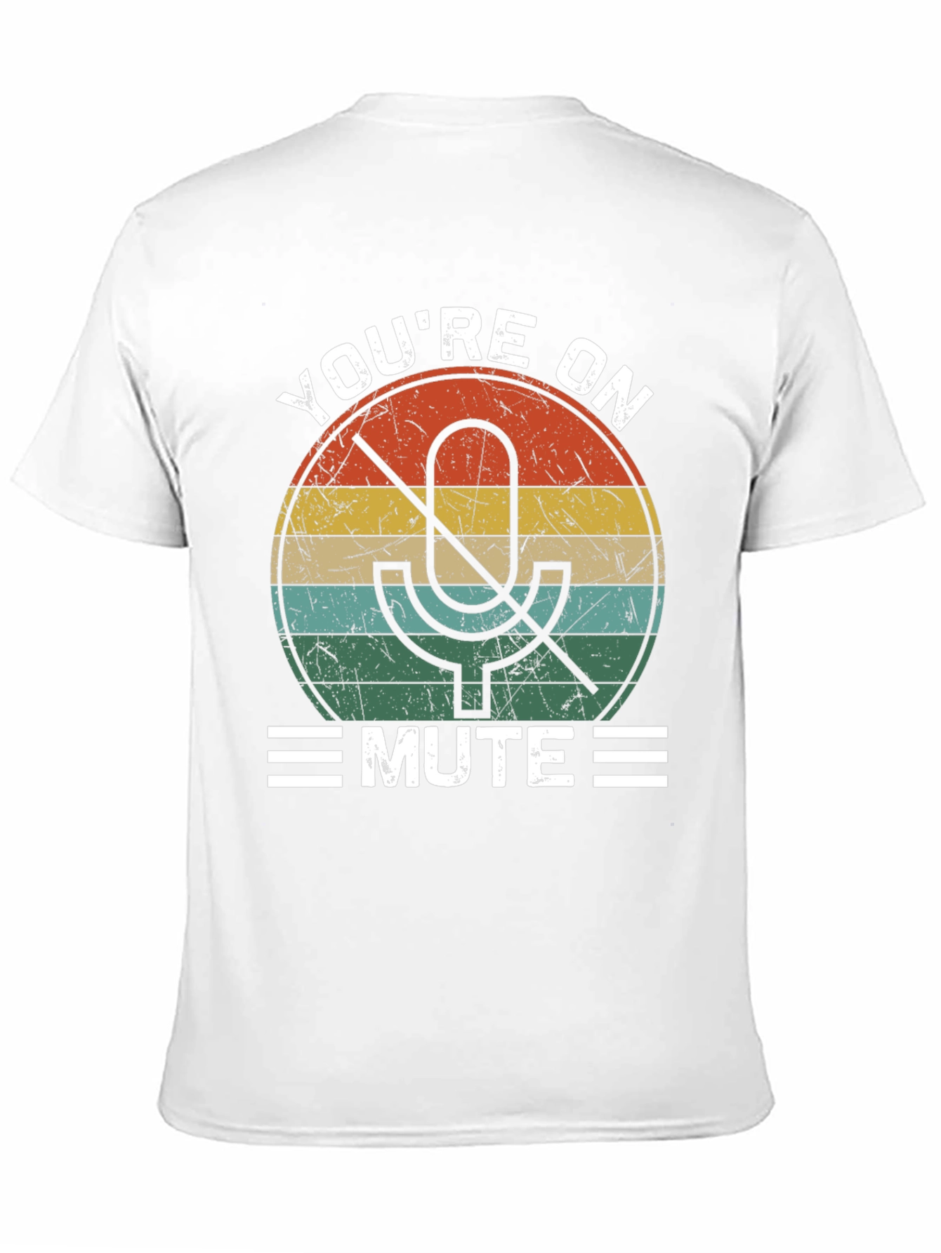 Youre On Mute T-Shirt Funny Retro Design