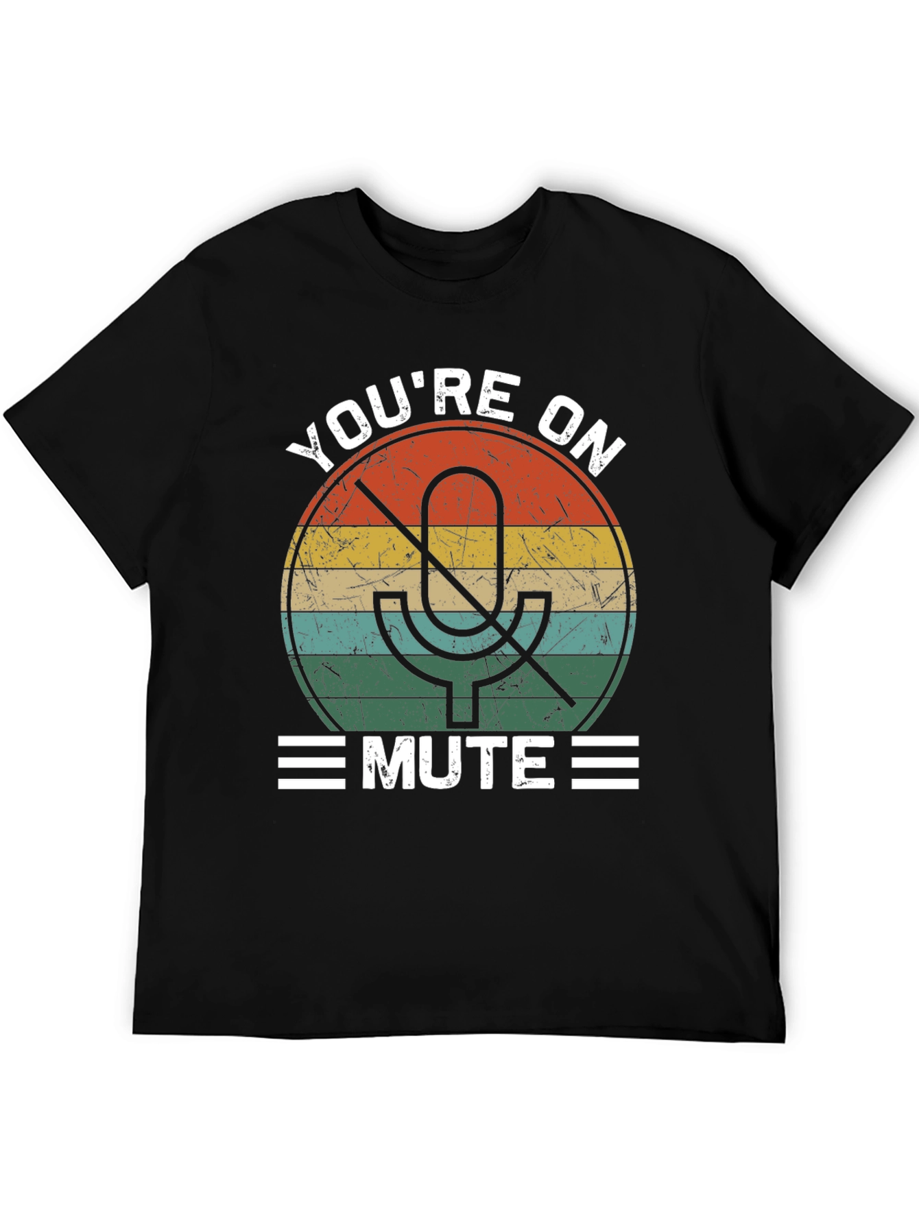 Youre On Mute T-Shirt Funny Retro Design