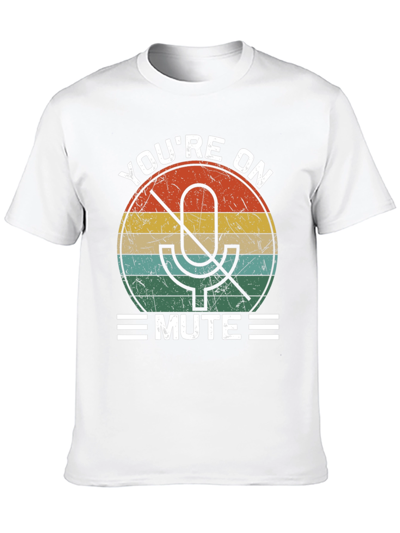 Youre On Mute T-Shirt Funny Retro Design