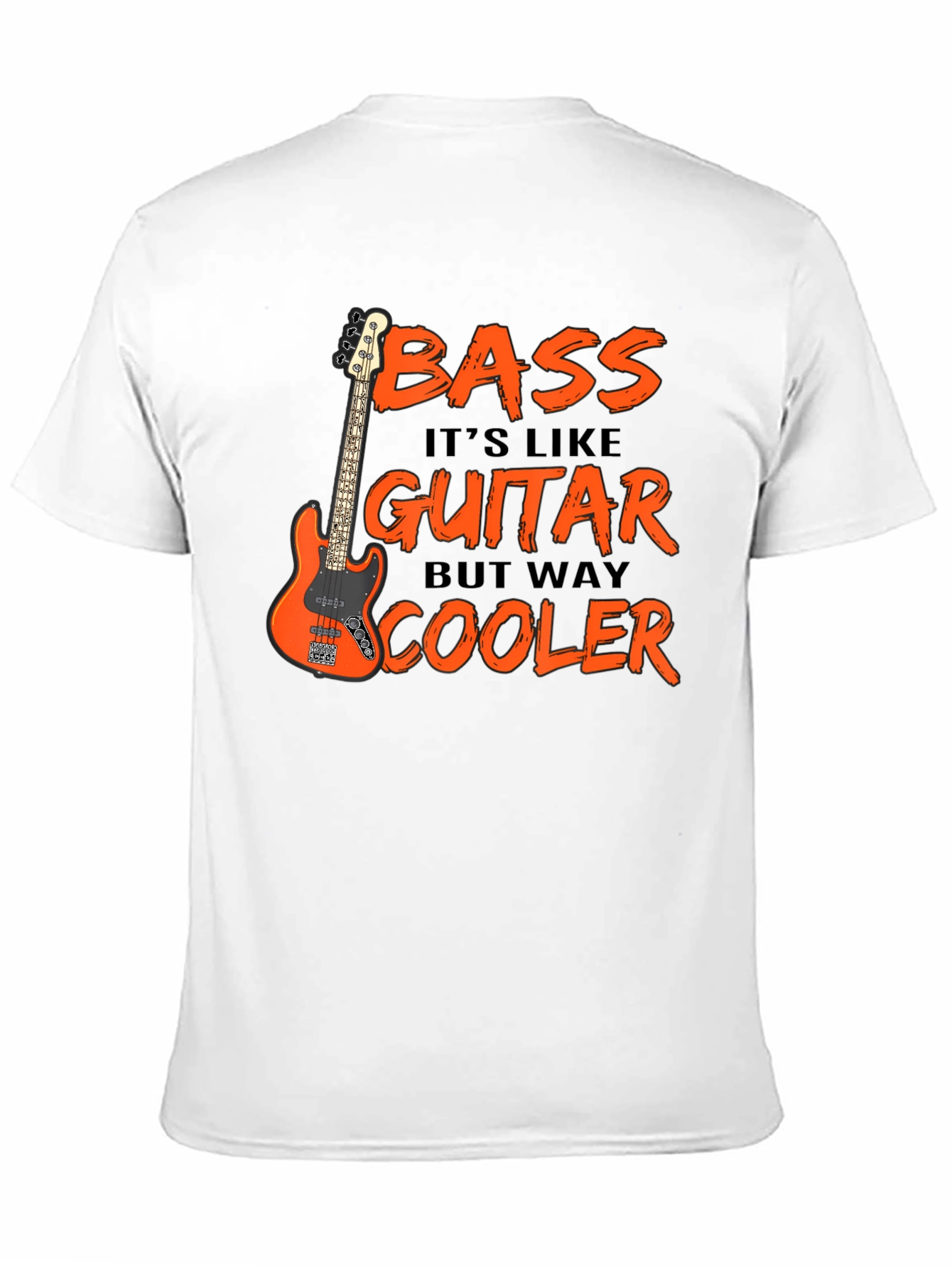 Bass Guitar T-Shirt: Cooler Than Guitar