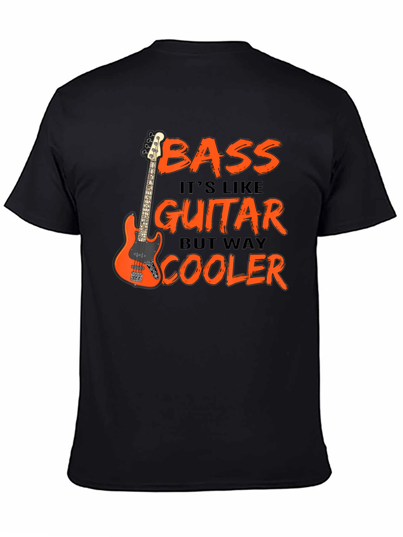 Bass Guitar T-Shirt: Cooler Than Guitar