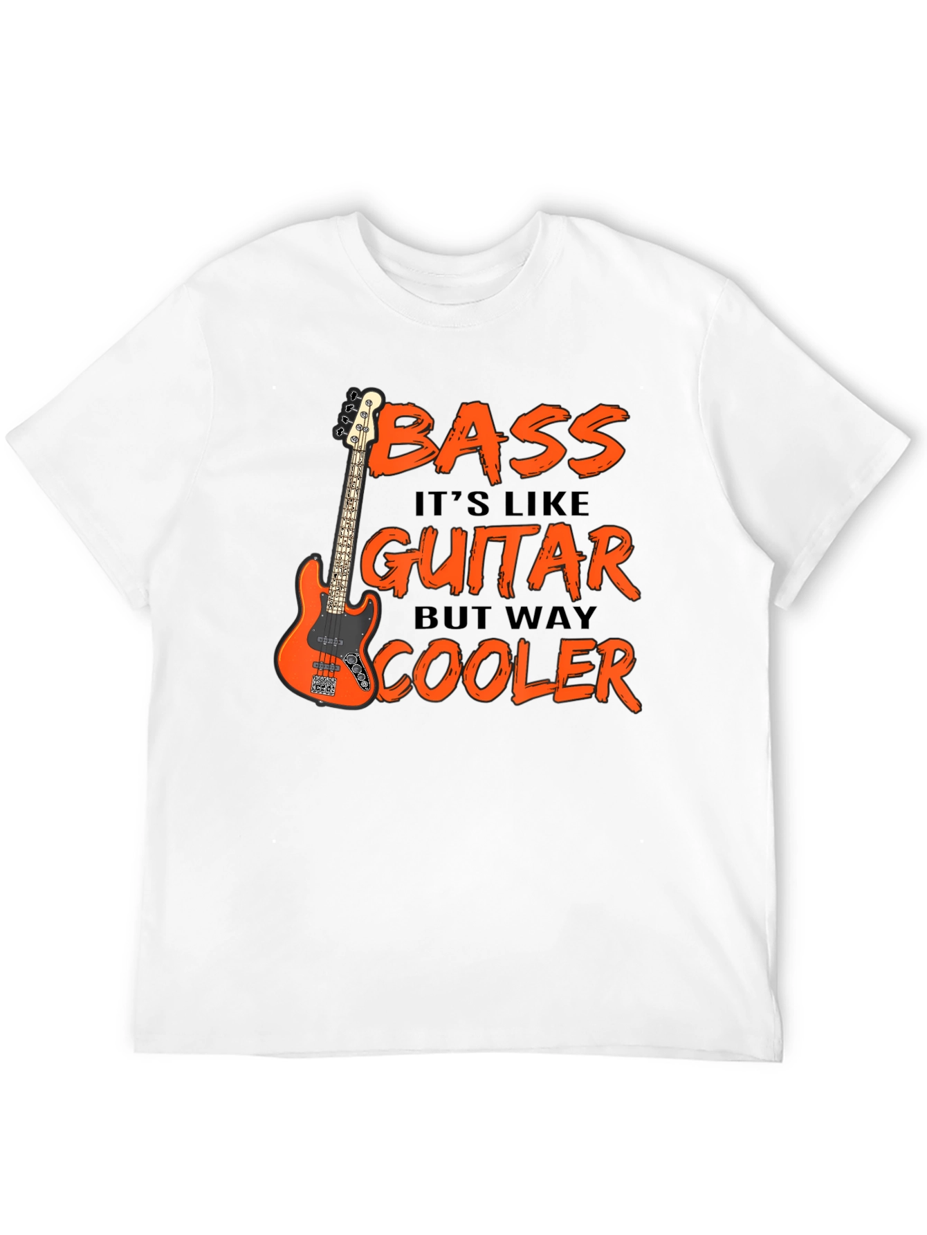 Bass Guitar T-Shirt: Cooler Than Guitar
