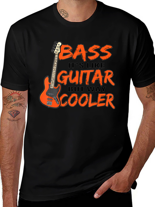 Bass Guitar T-Shirt: Cooler Than Guitar