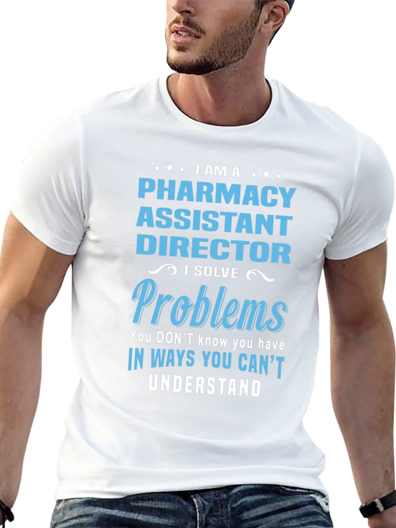 Pharmacy Assistant Director T-Shirt - I Solve Problems