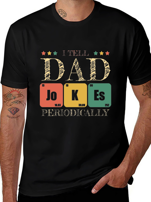 Dad Jokes T-Shirt - Periodic Table Pun Humor
