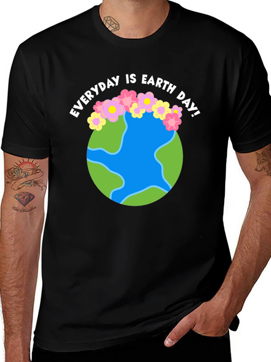 Everyday is Earth Day Graphic T-Shirt