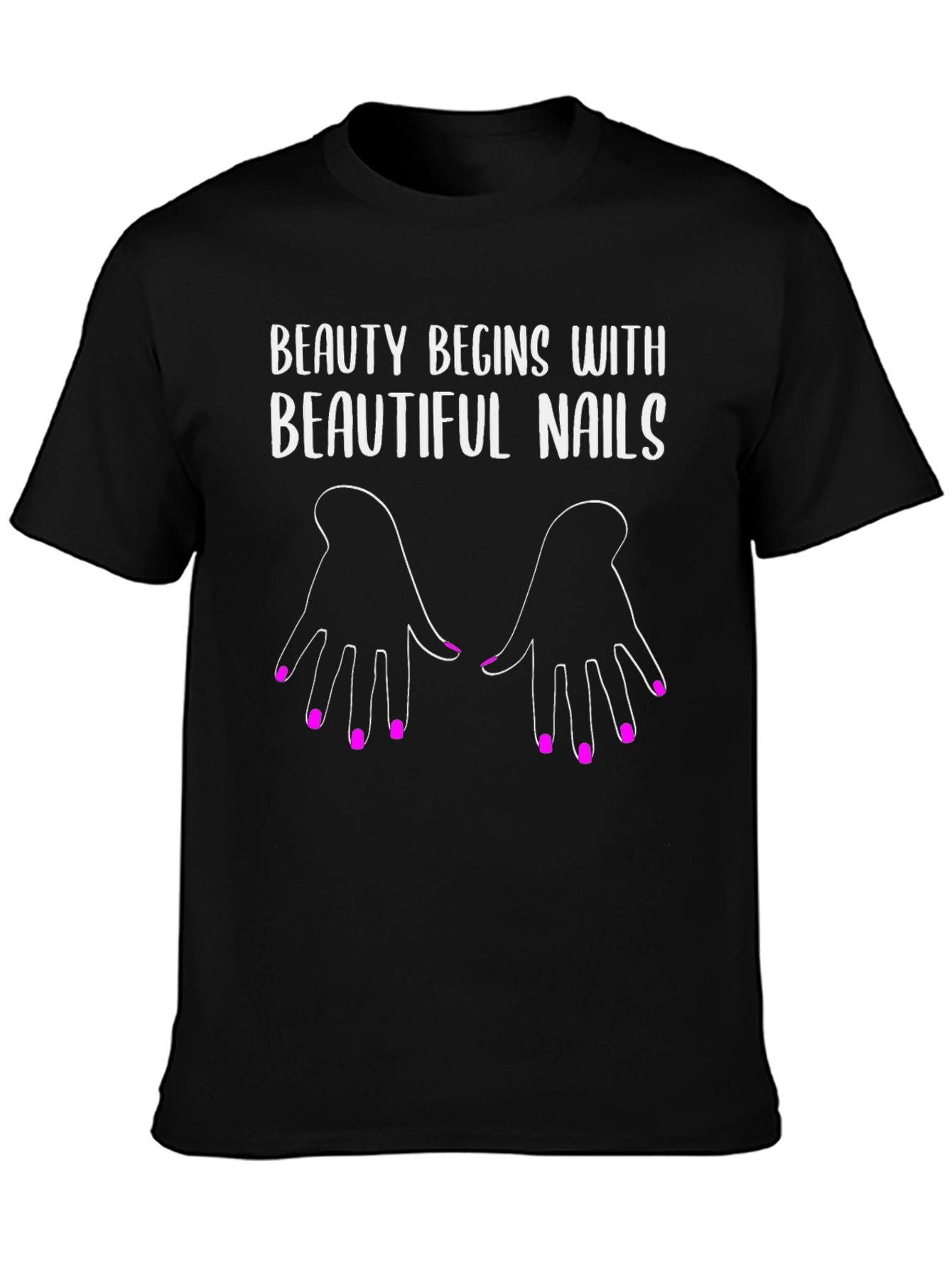 Beauty Begins with Beautiful Nails T-Shirt
