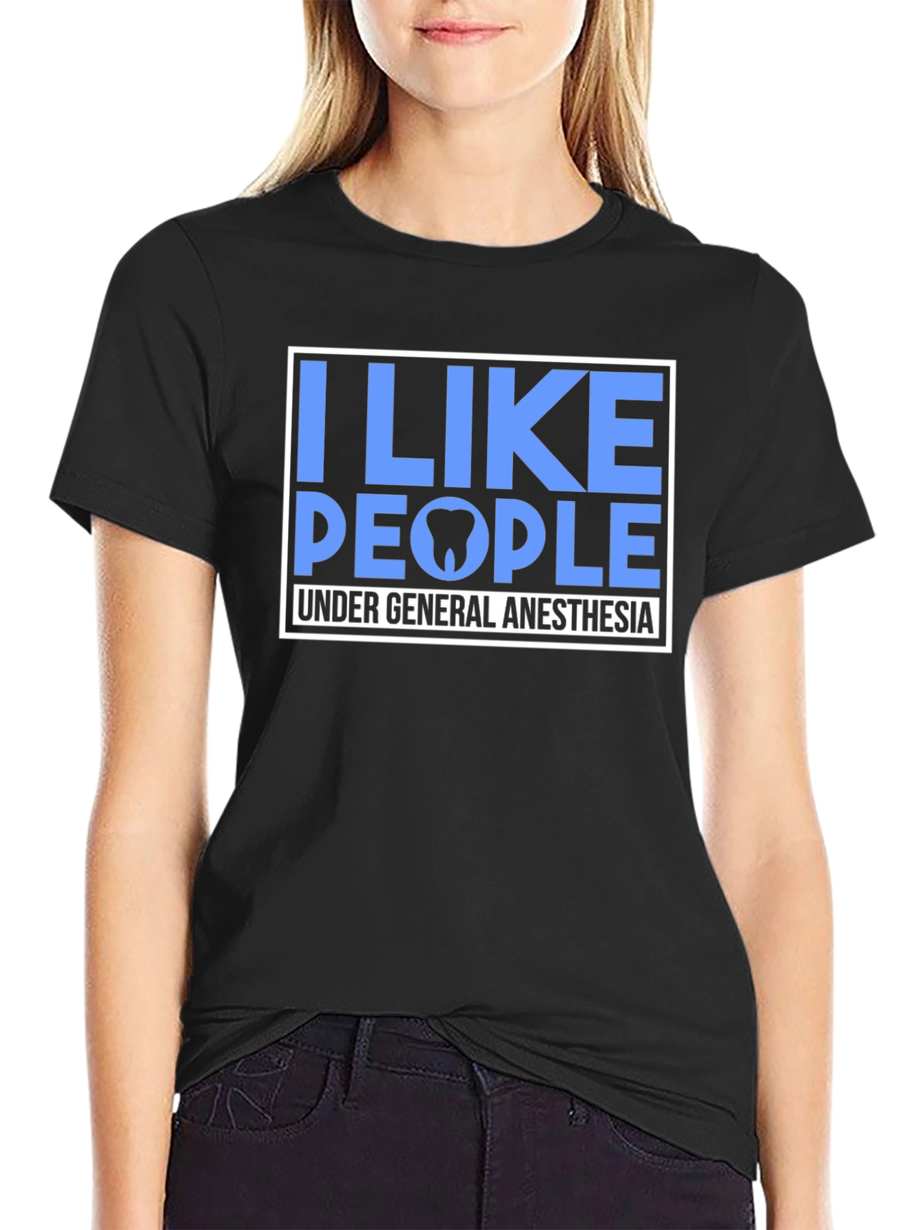 I Like People Under General Anesthesia T-Shirt