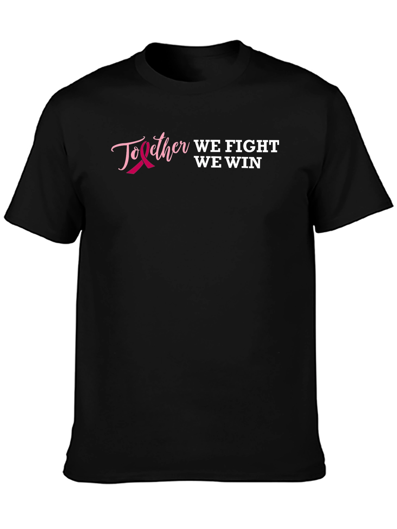 Together We Fight We Win Breast Cancer Awareness T-Shirt