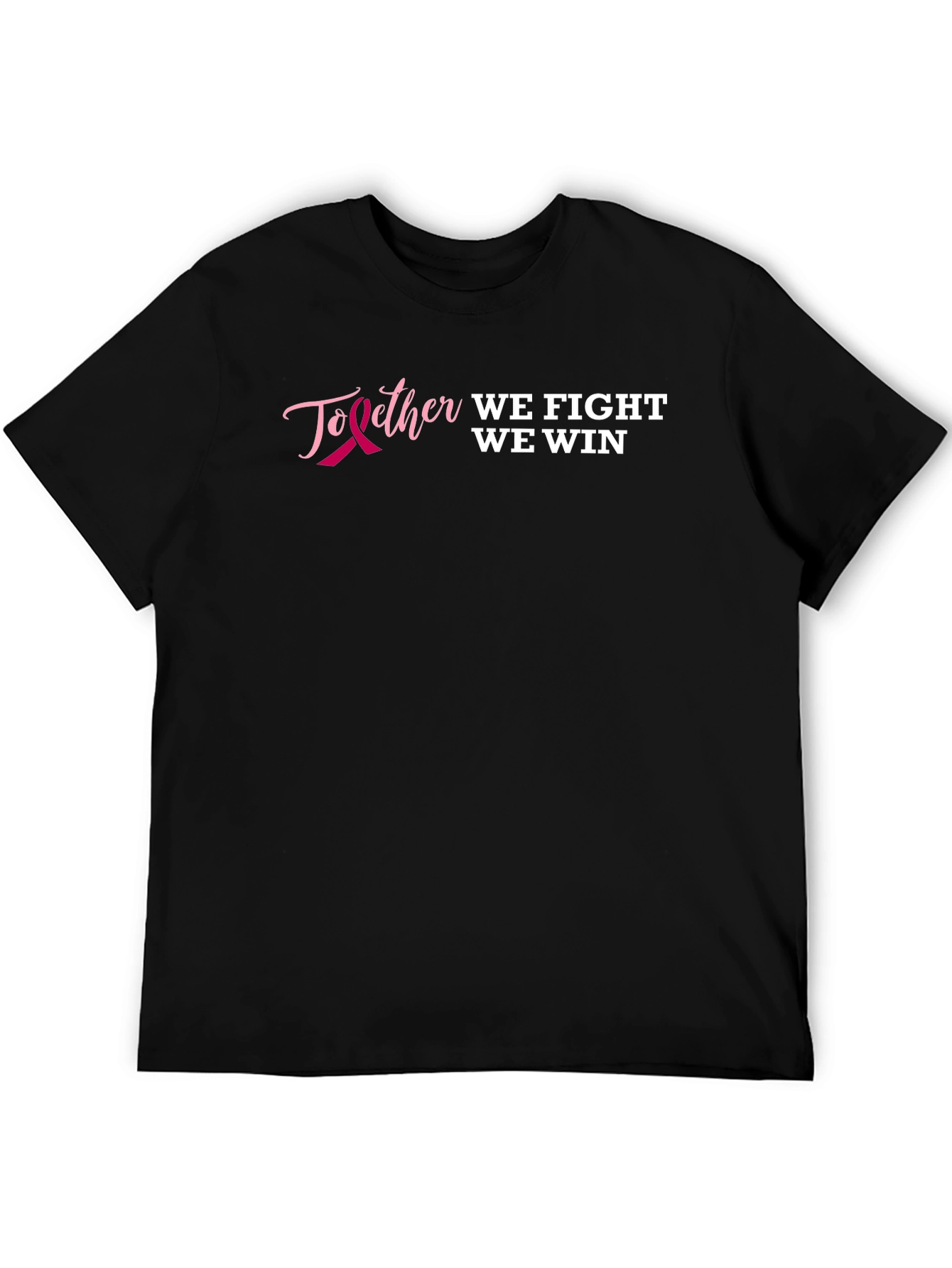 Together We Fight We Win Breast Cancer Awareness T-Shirt