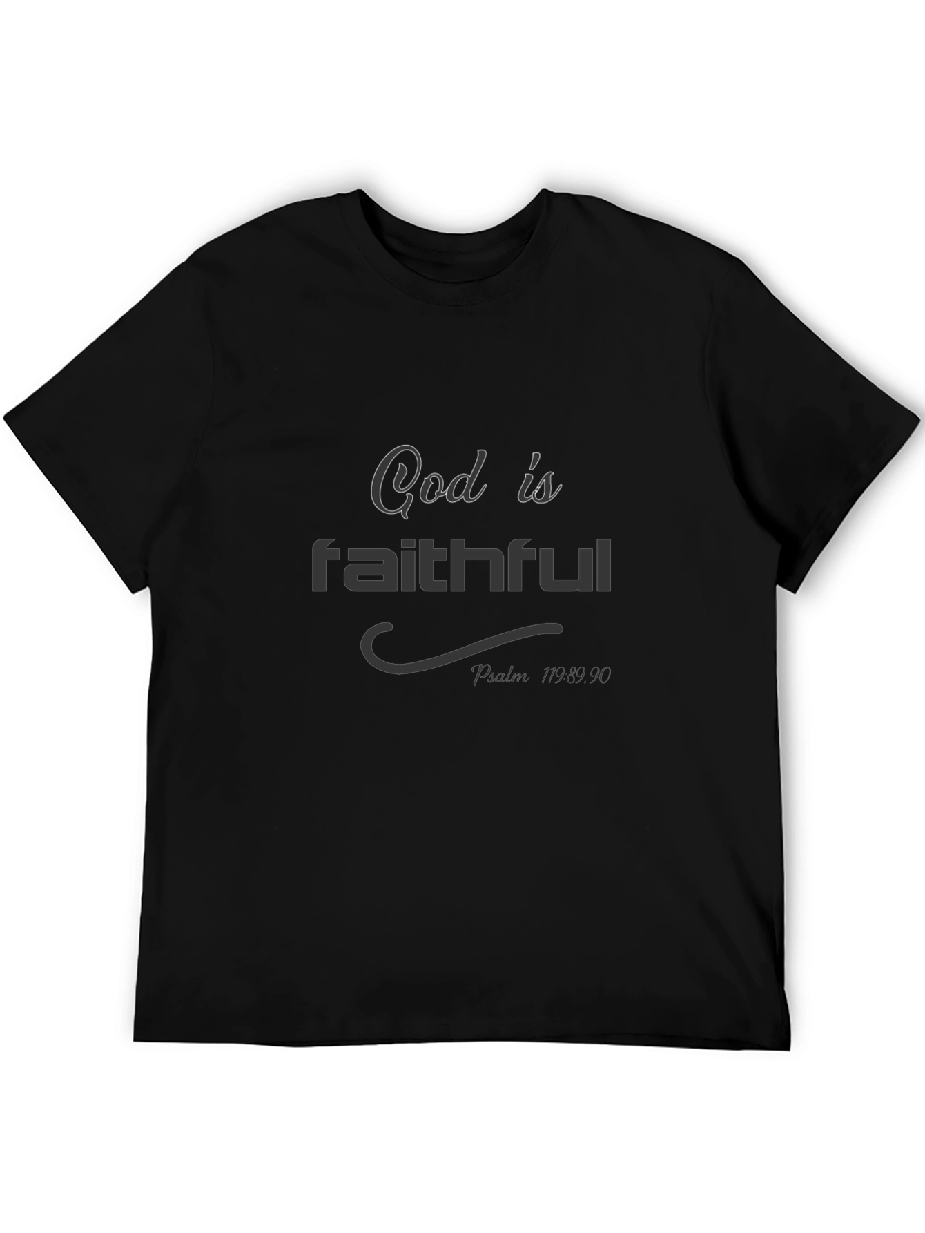 God Is Faithful Black T-Shirt