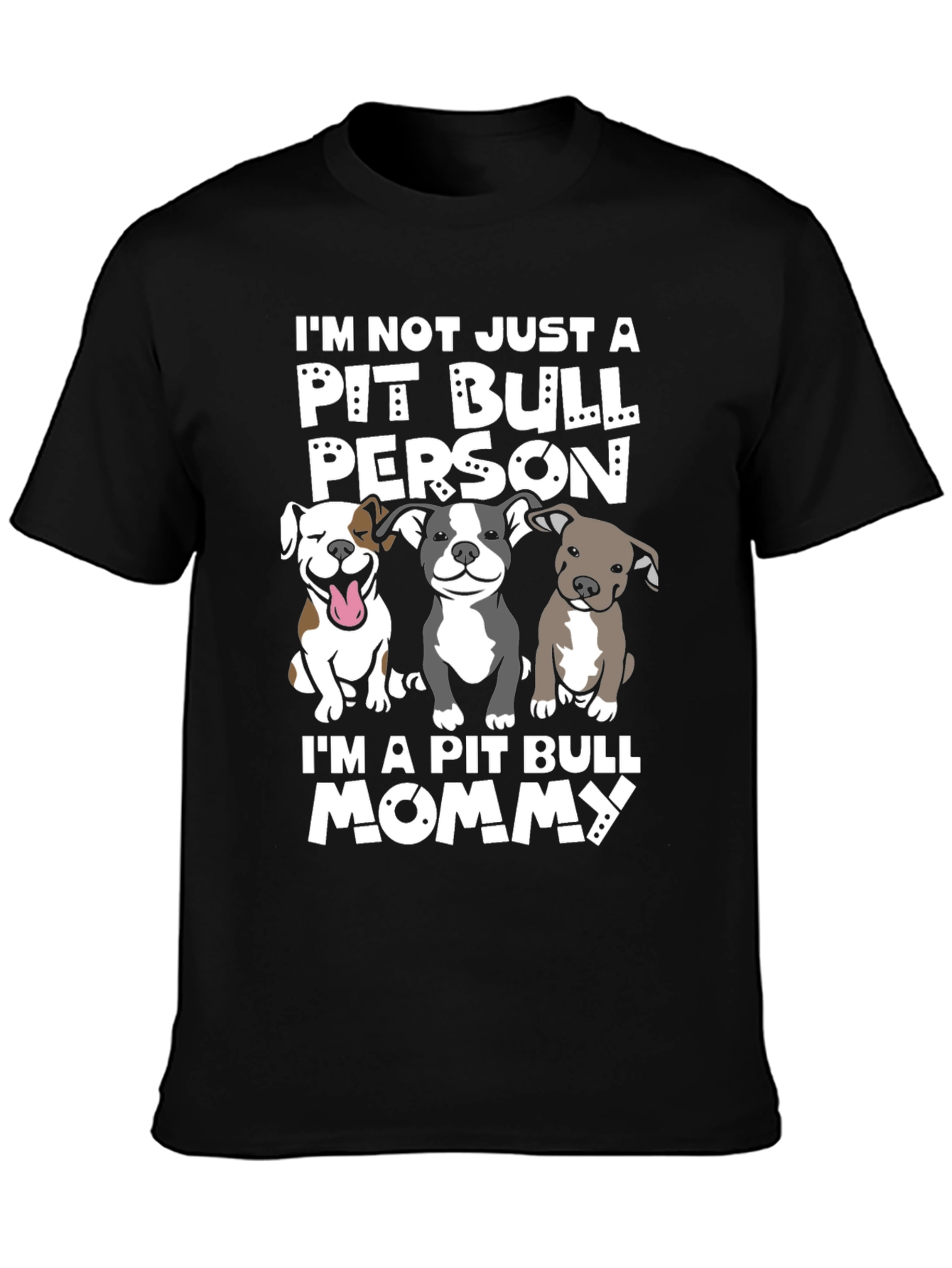 Pit Bull Mommy T-Shirt - Dog Lover Tee