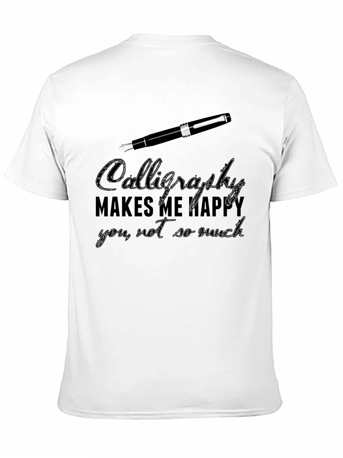 Calligraphy Lovers T-Shirt - Makes Me Happy Tee