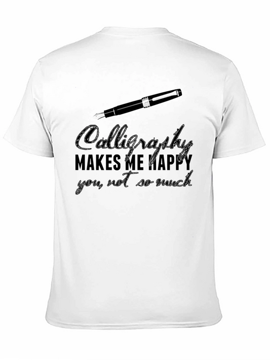 Calligraphy Lovers T-Shirt - Makes Me Happy Tee