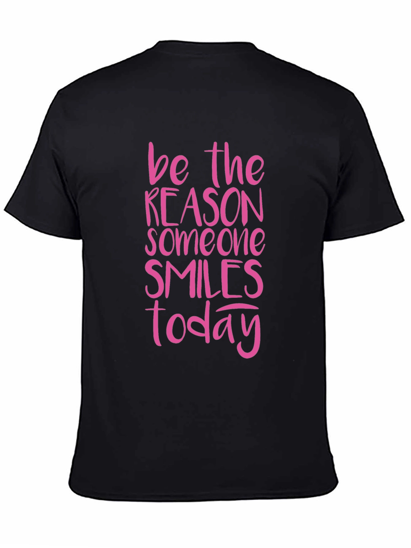 Be The Reason Someone Smiles Today T-Shirt