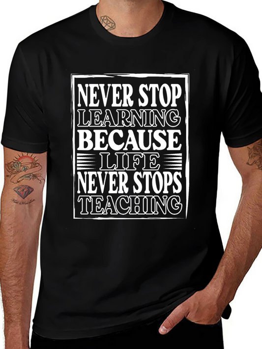 Never Stop Learning Graphic Tee