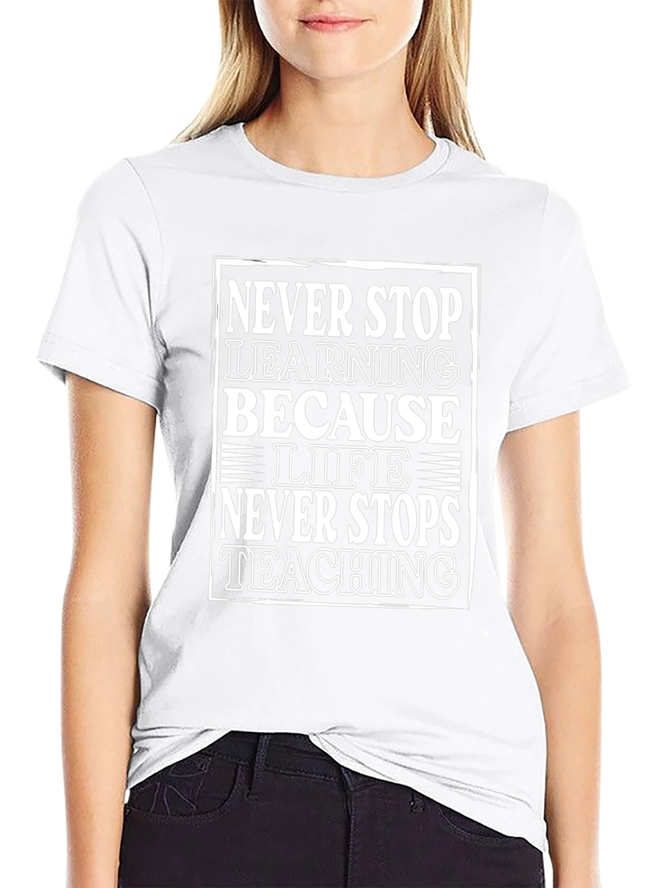 Never Stop Learning Graphic Tee