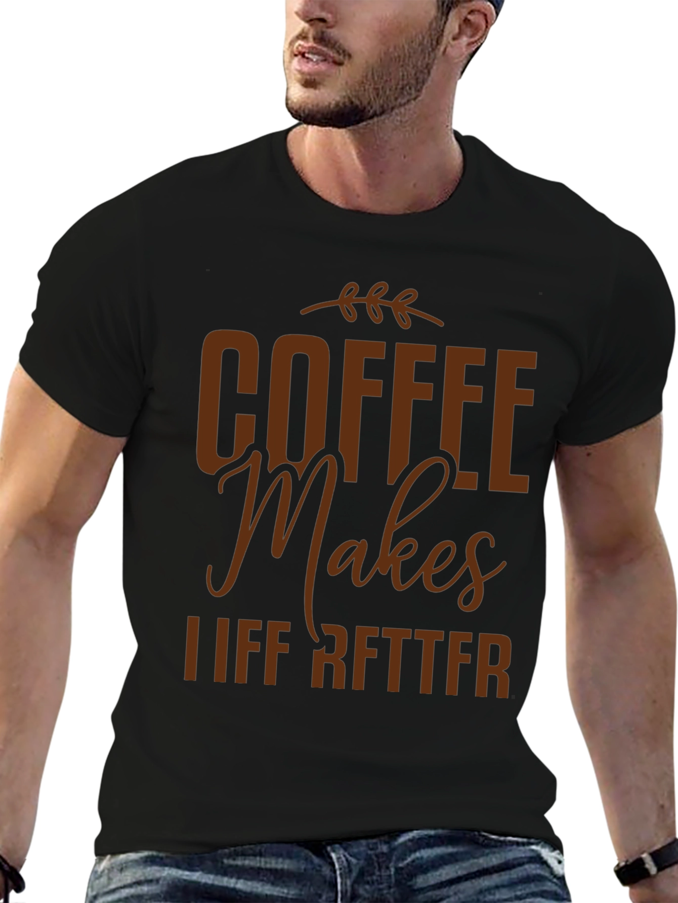 Coffee Makes Life Better Graphic T-Shirt