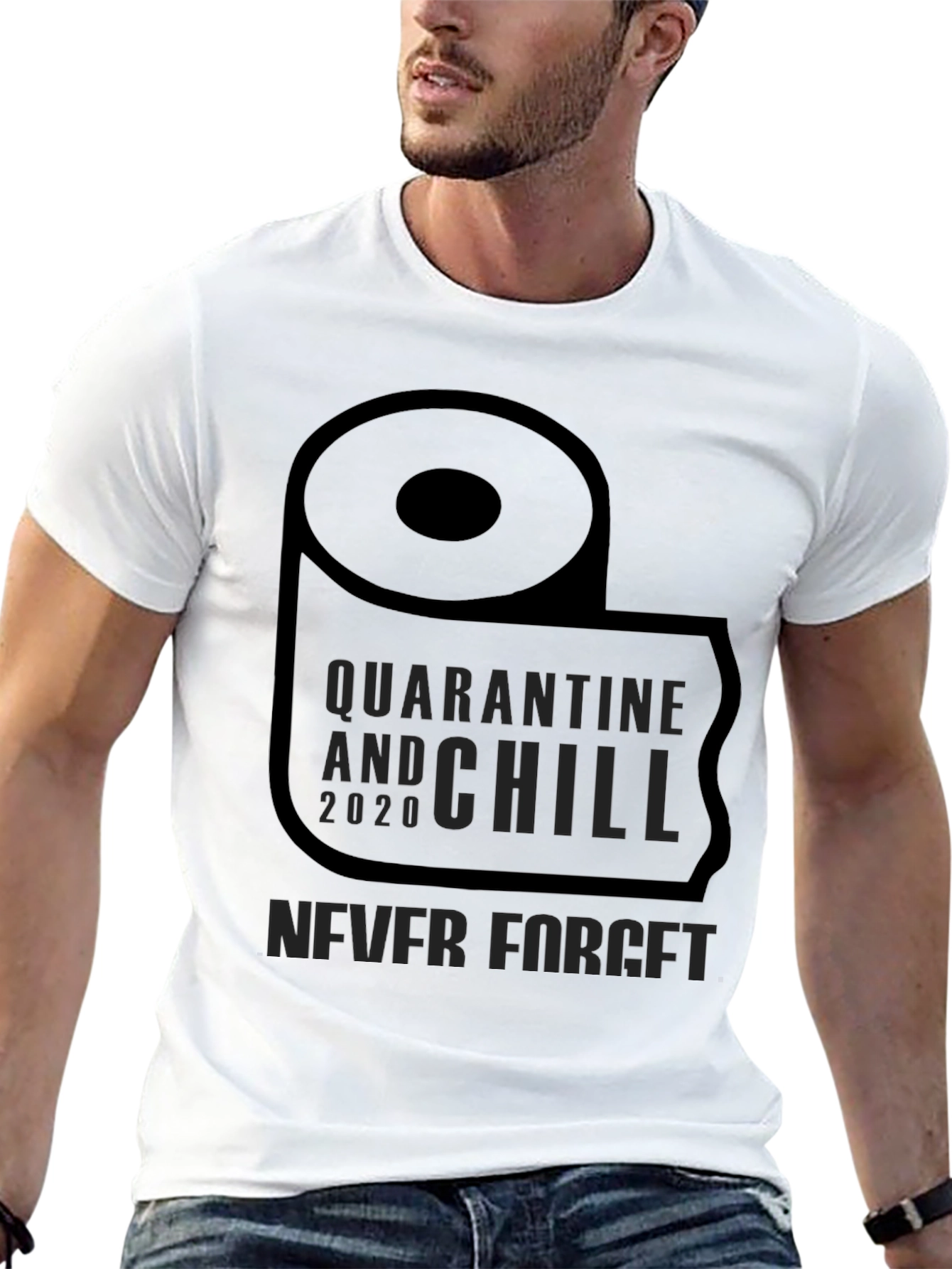 Quarantine & Chill 2020 T-Shirt - Never Forget