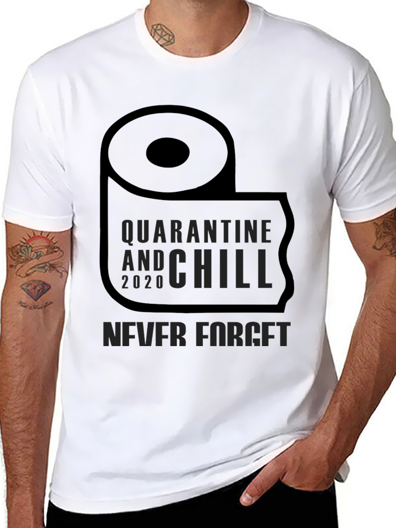 Quarantine & Chill 2020 T-Shirt - Never Forget
