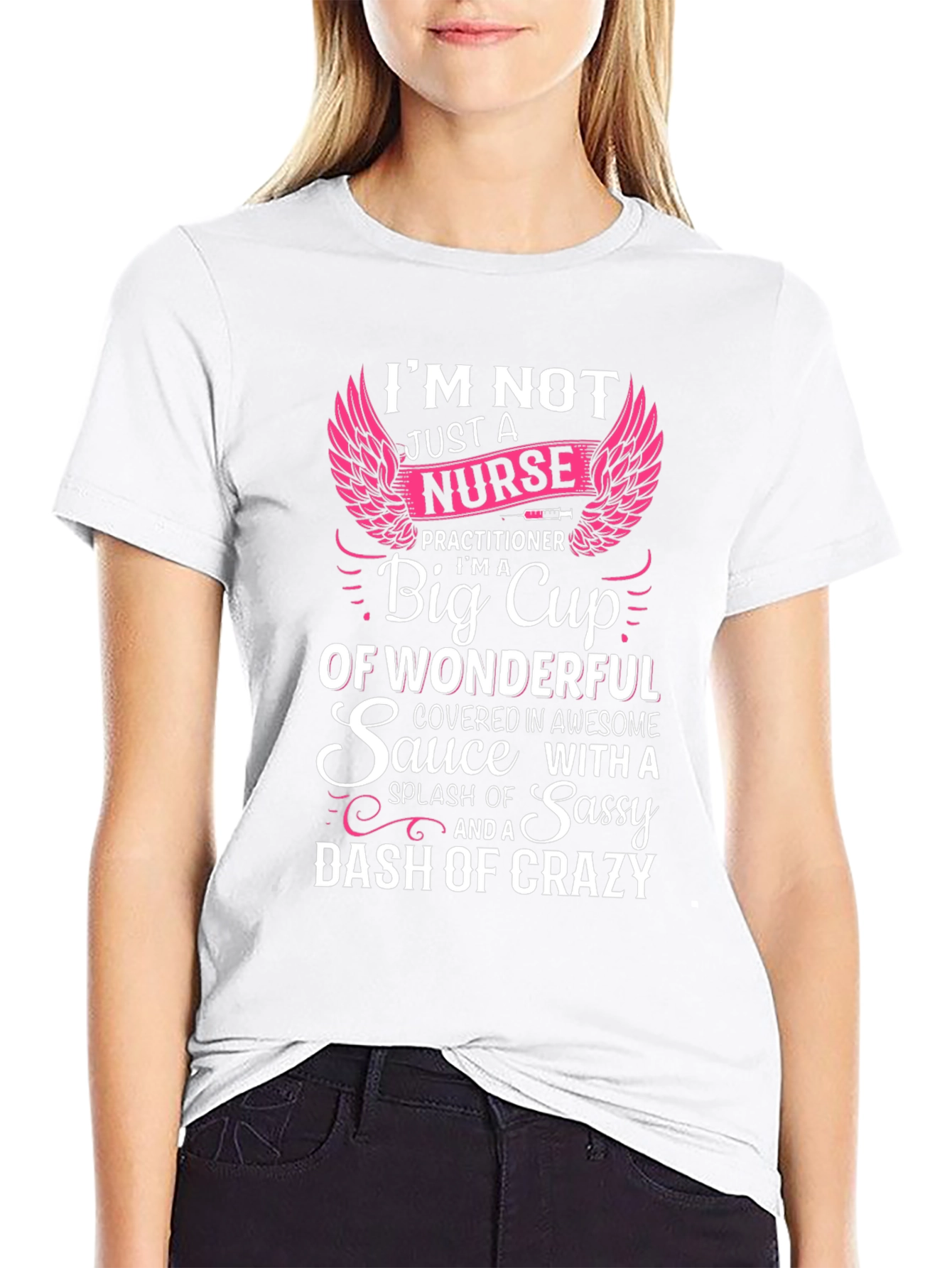 Nurse Practitioner T-Shirt - Sassy & Crazy