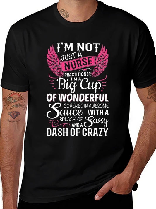 Nurse Practitioner T-Shirt - Sassy & Crazy