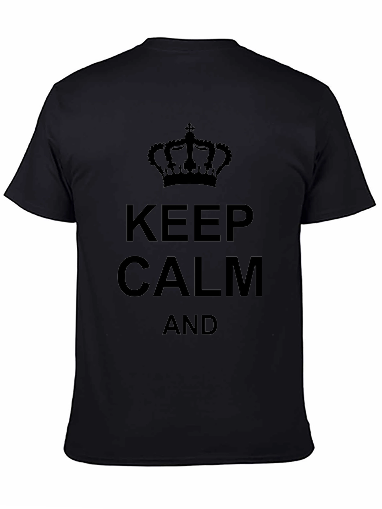 Keep Calm T-Shirt - Classic Slogan Tee
