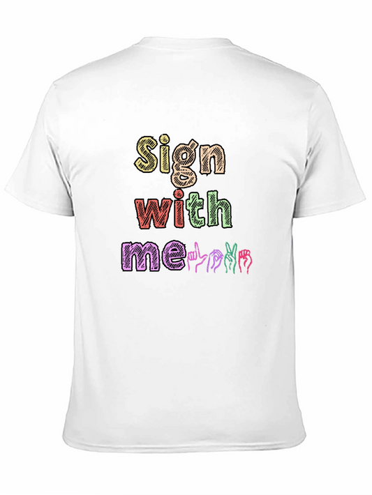 Sign With Me T-Shirt
