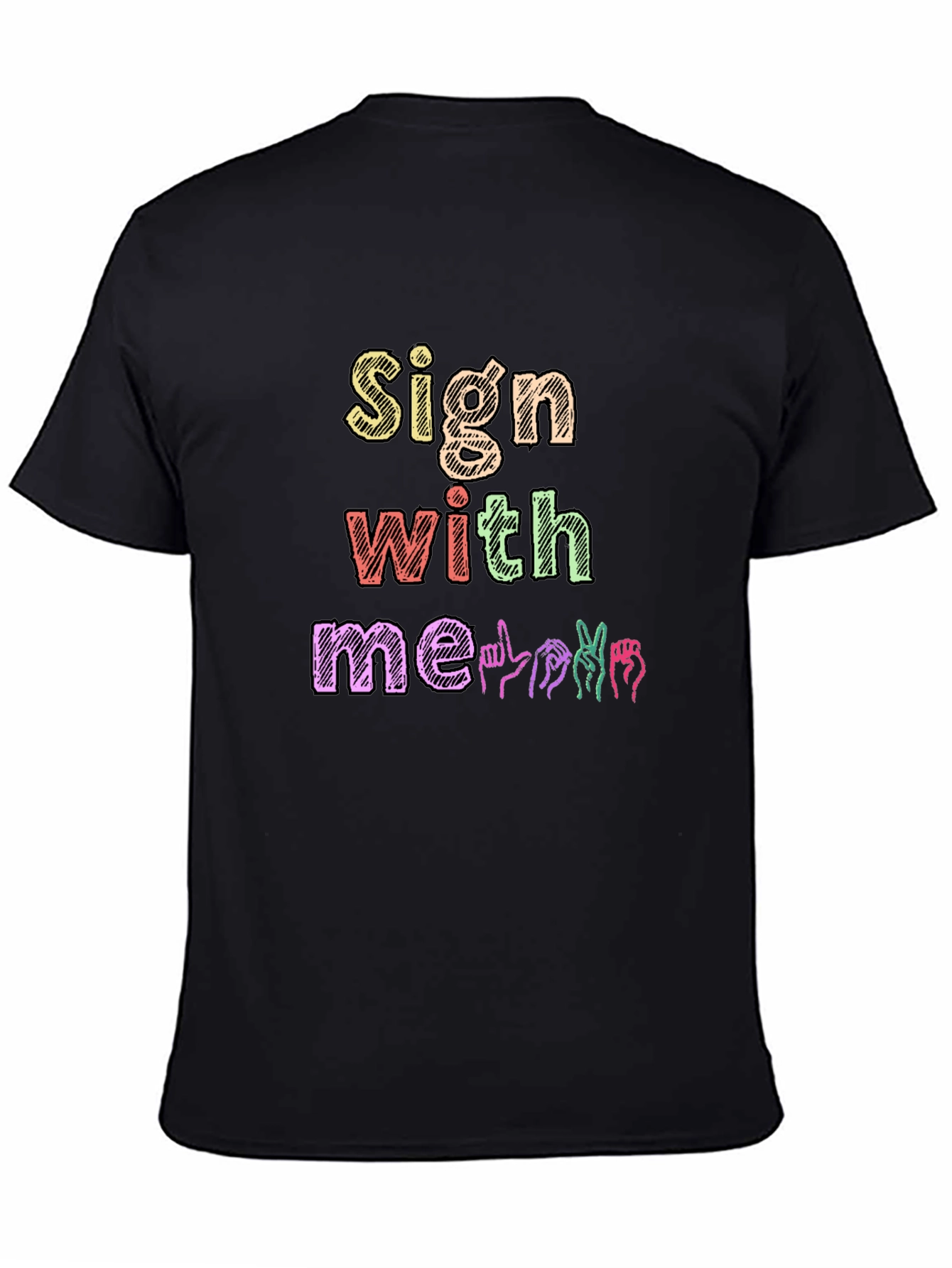 Sign With Me T-Shirt