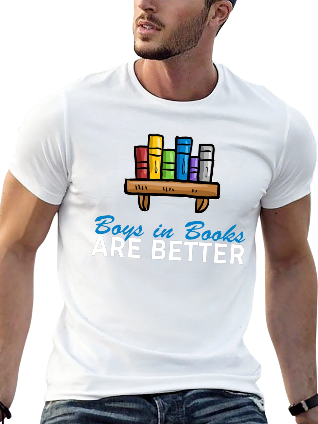 Boys in Books are Better T-Shirt