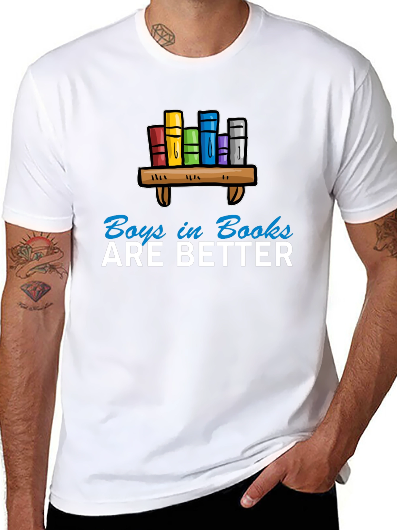 Boys in Books are Better T-Shirt