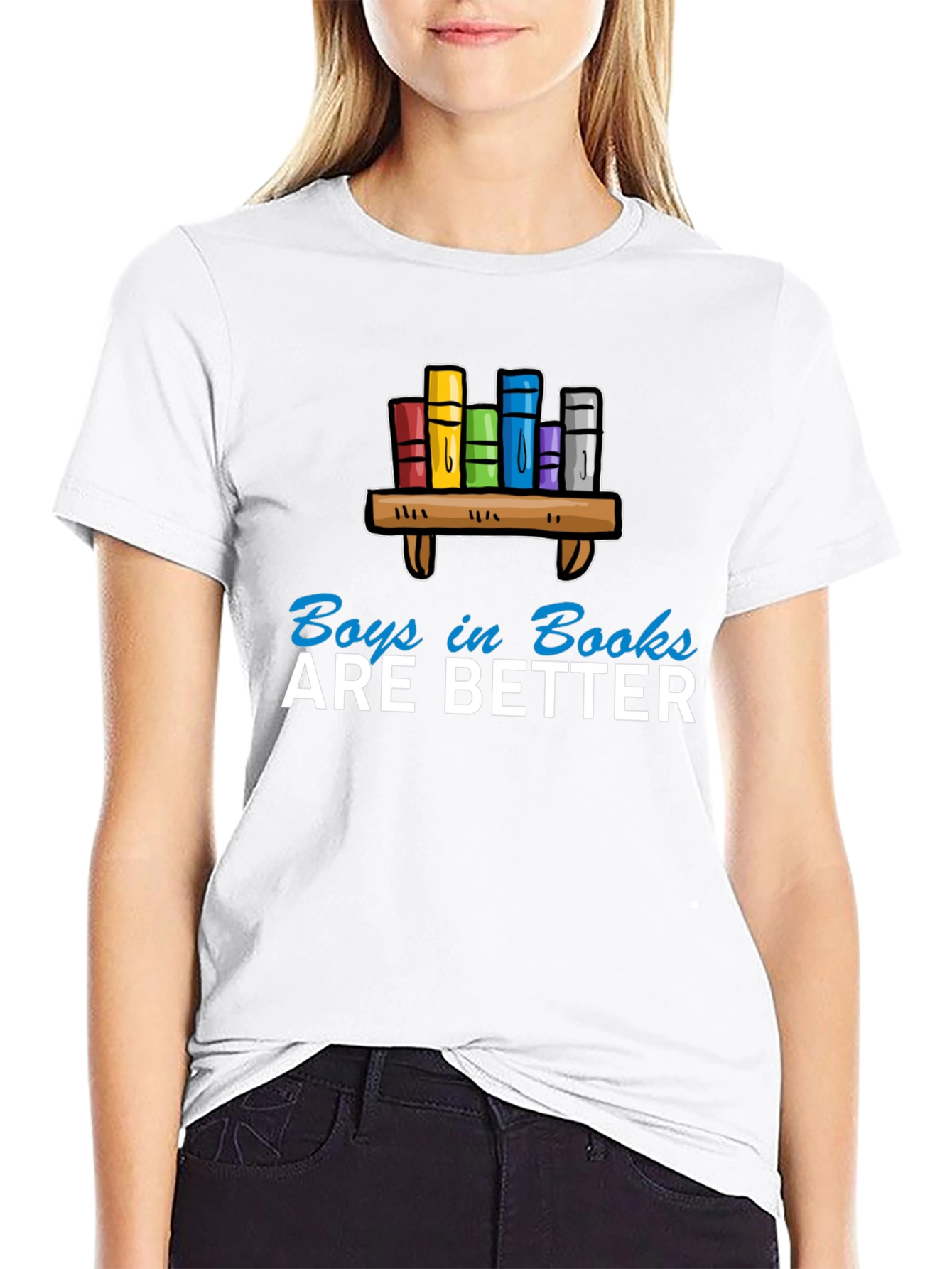 Boys in Books are Better T-Shirt