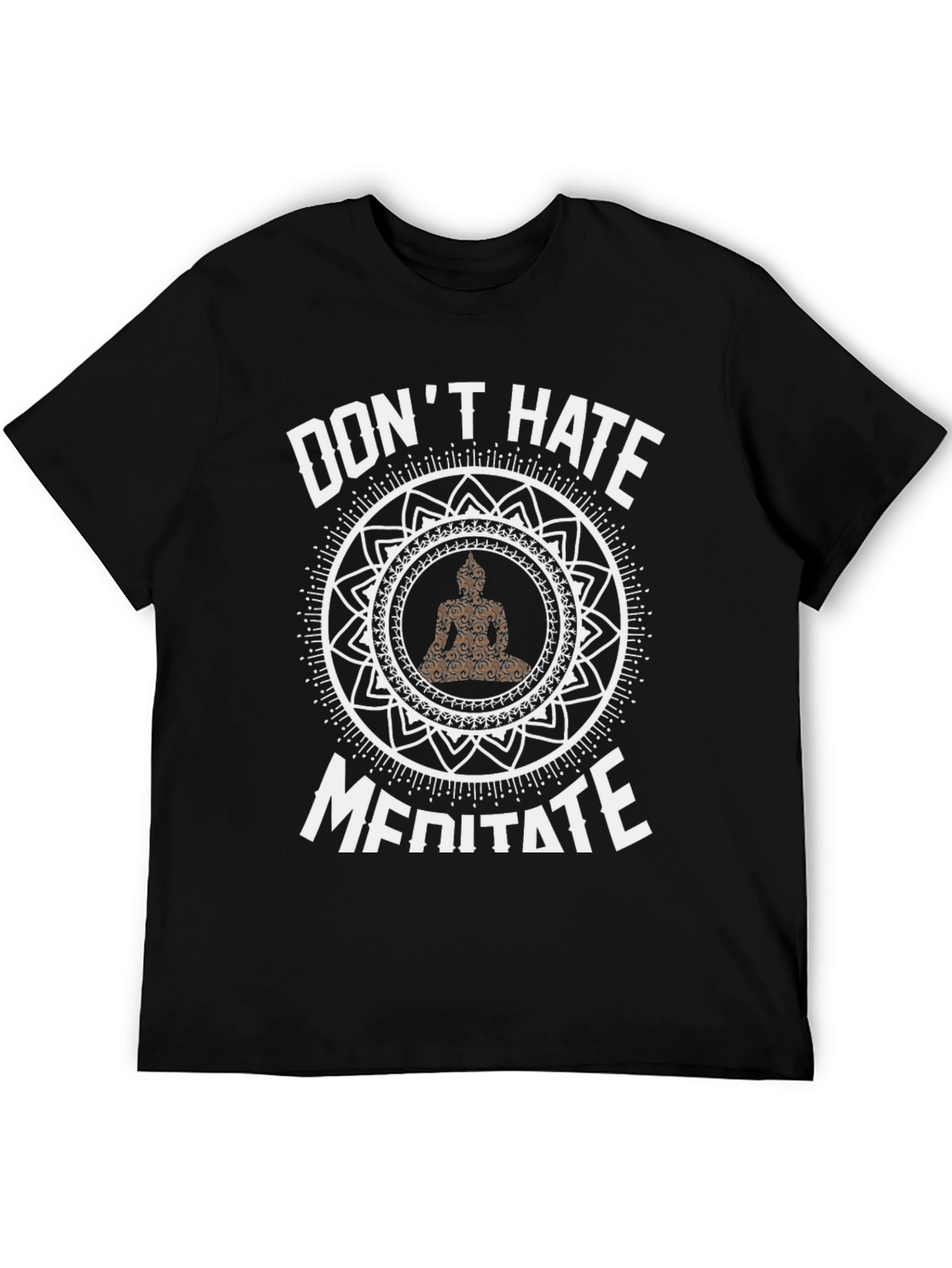 Dont Hate Meditate T-Shirt