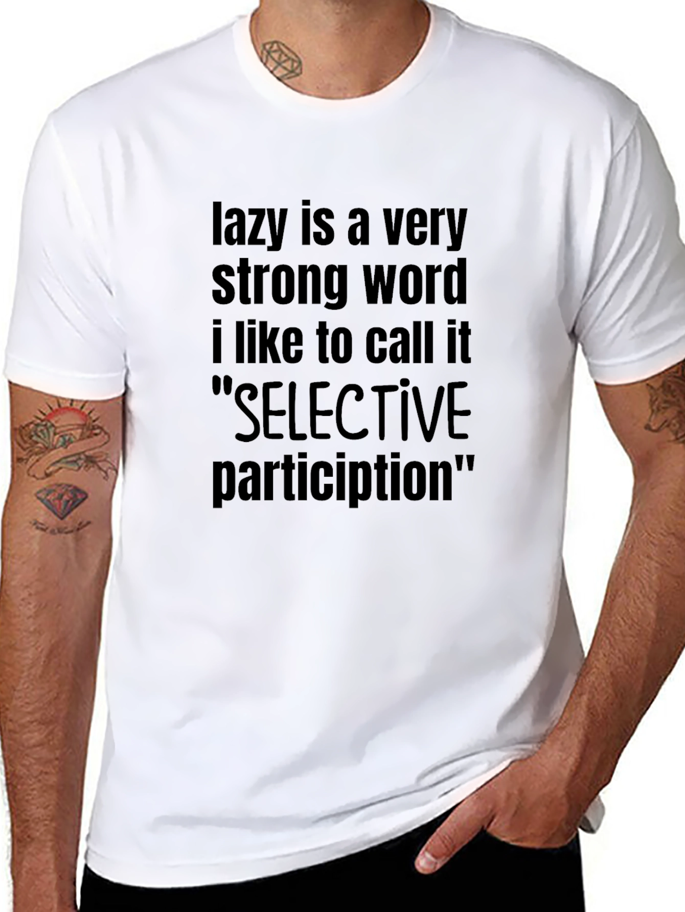 Lazy is a Very Strong Word T-Shirt