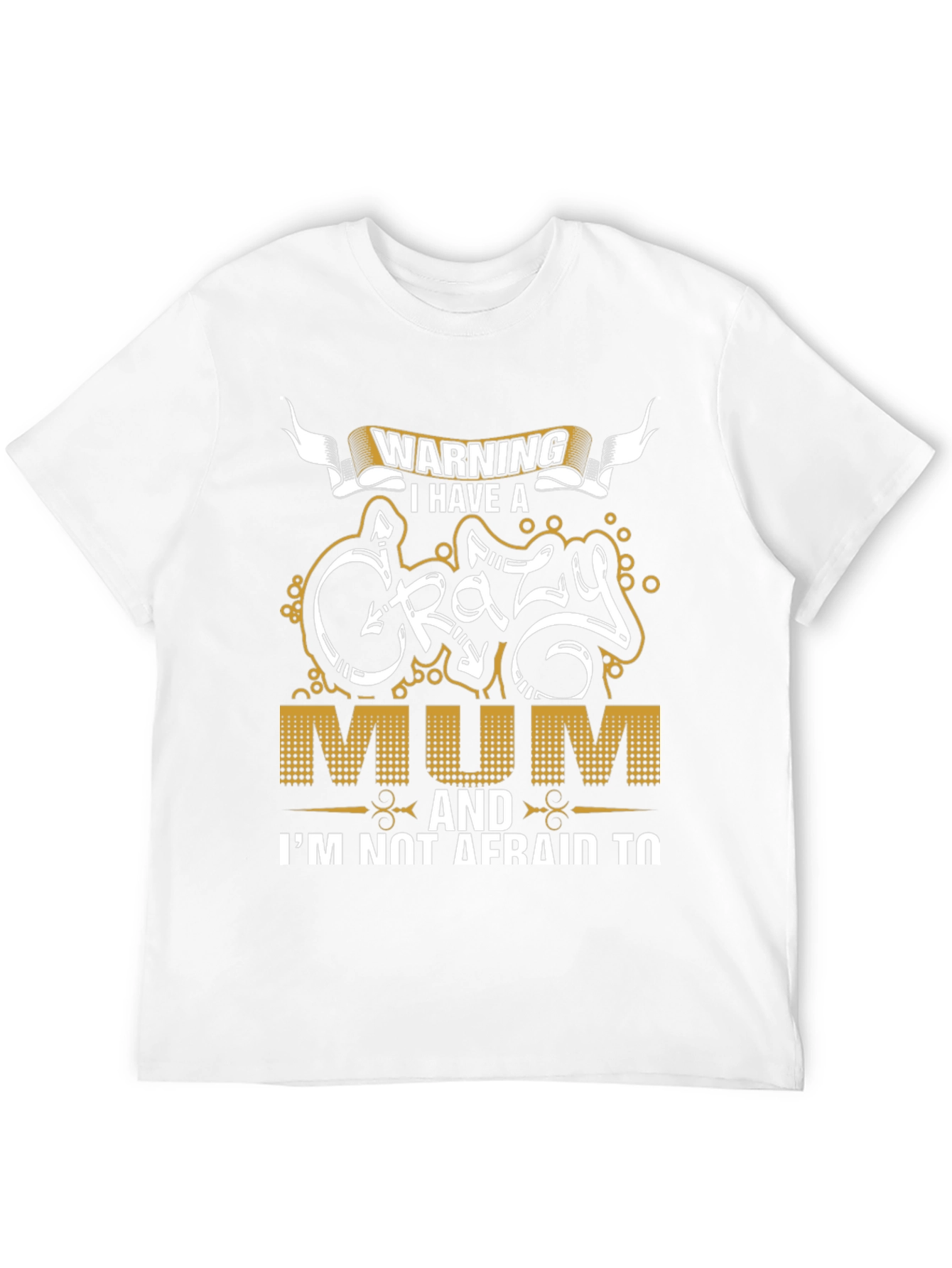 Warning Crazy Mum Graphic Tee