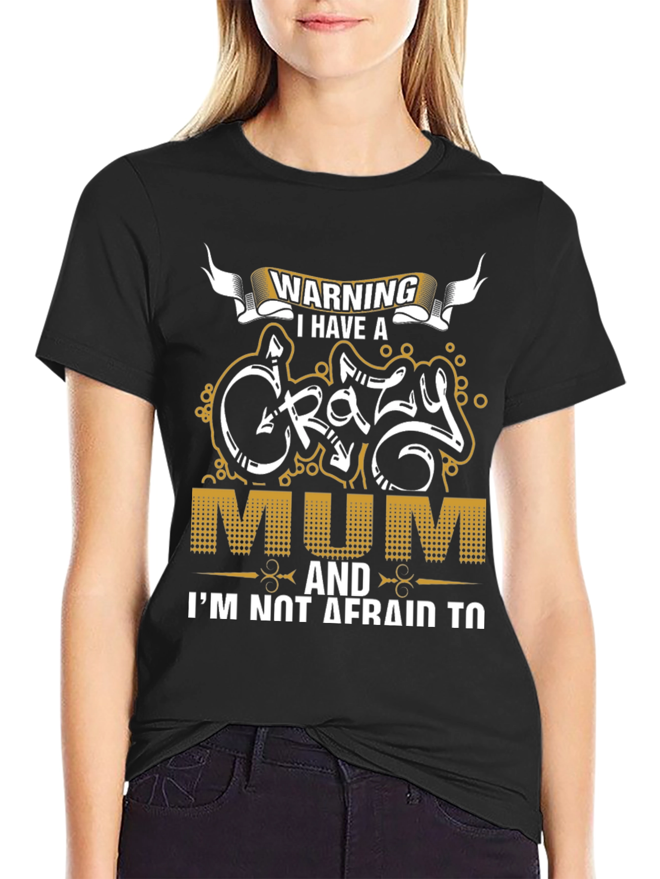 Warning Crazy Mum Graphic Tee