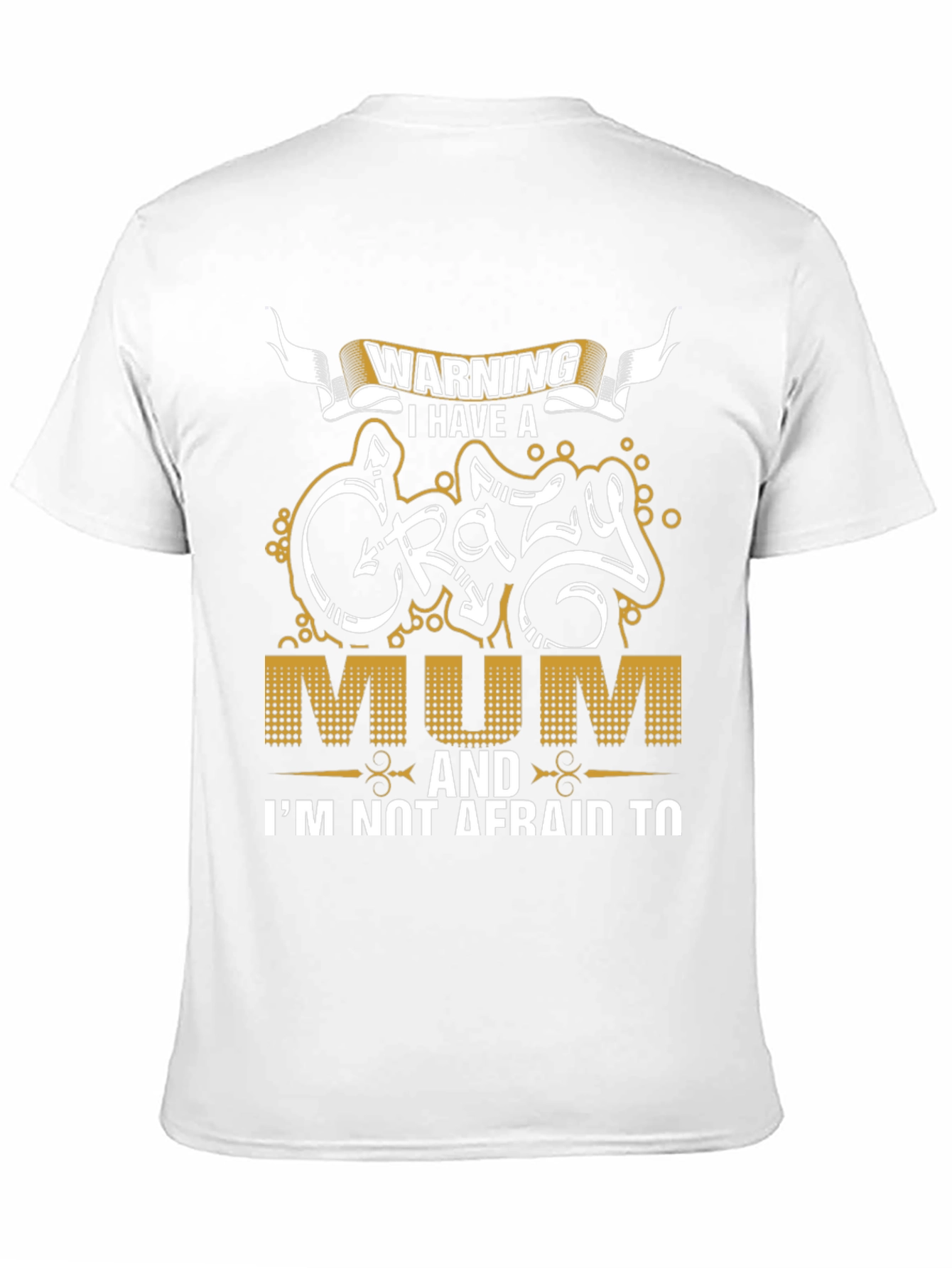 Warning Crazy Mum Graphic Tee
