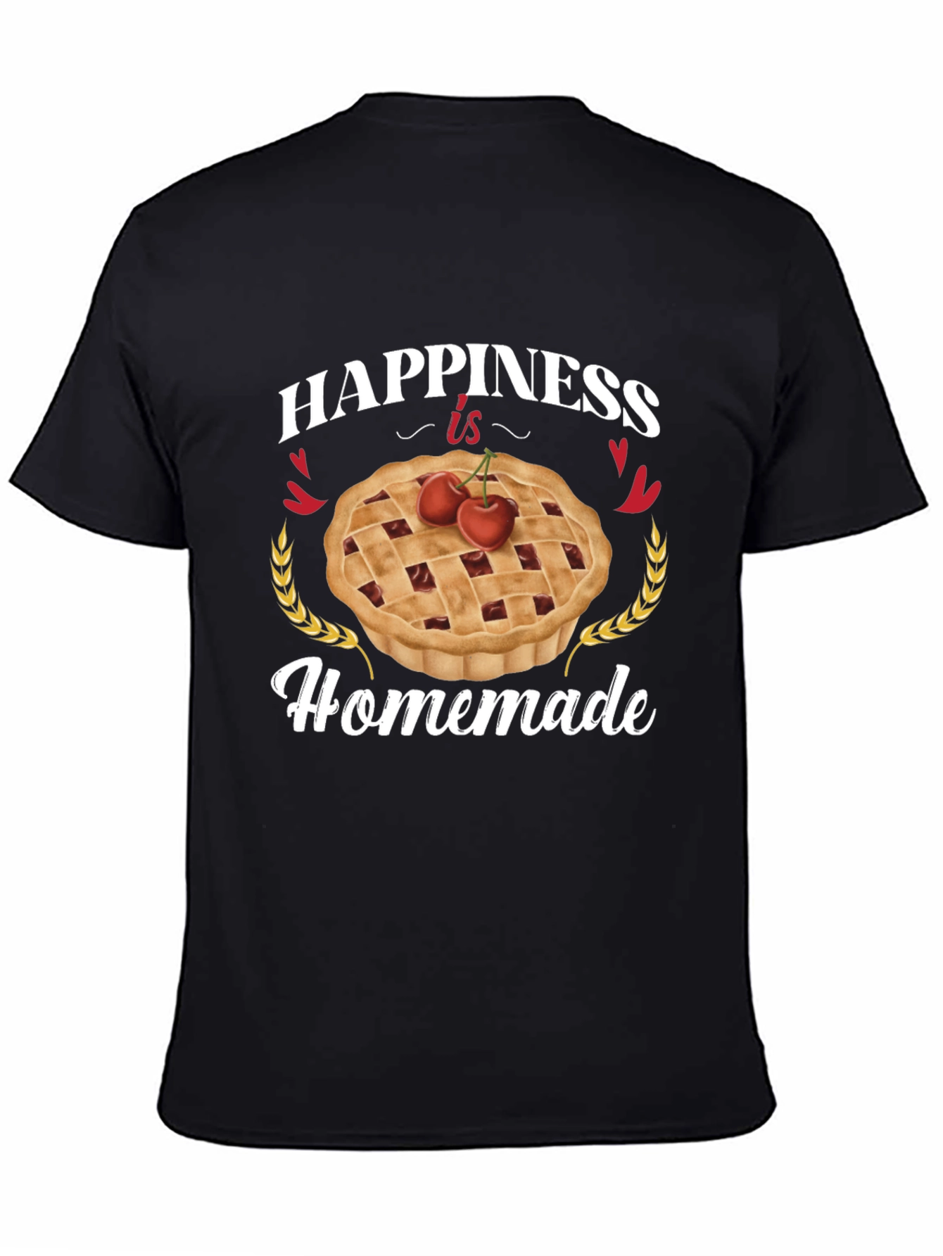 Happiness is Homemade Pie T-Shirt