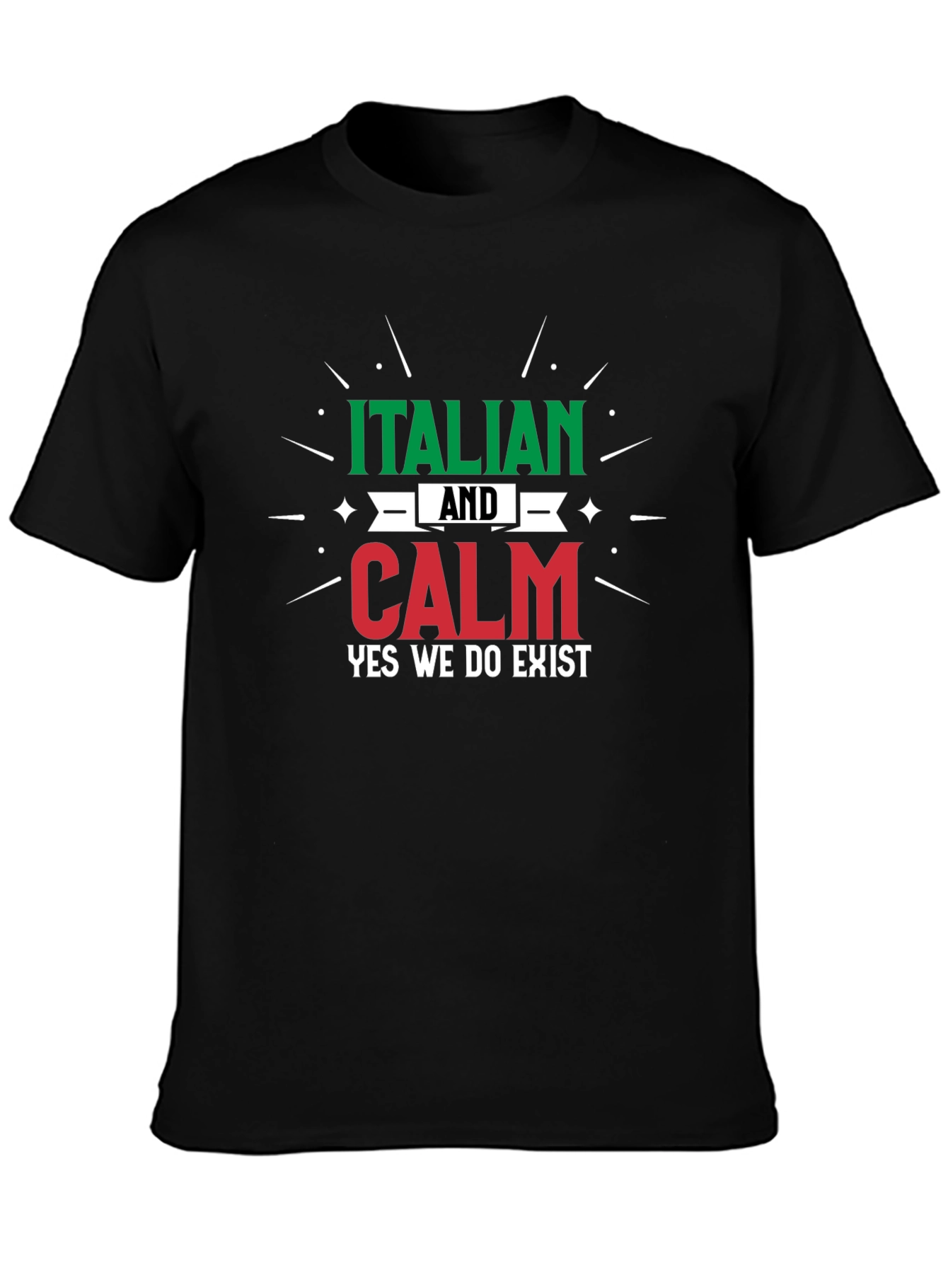 Italian and Calm T-Shirt - Funny Italian Pride Tee