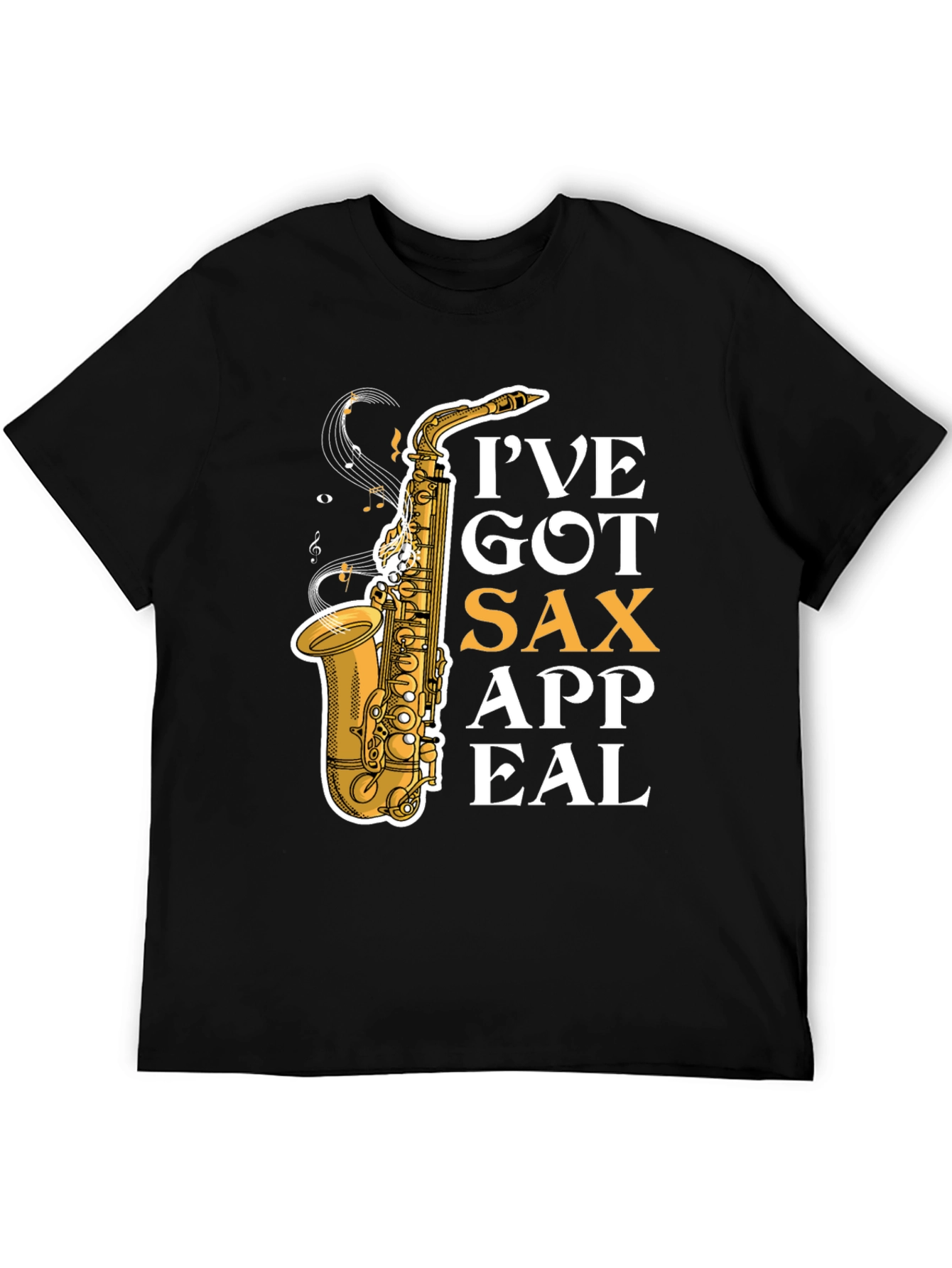 Ive Got Sax Appeal T-Shirt