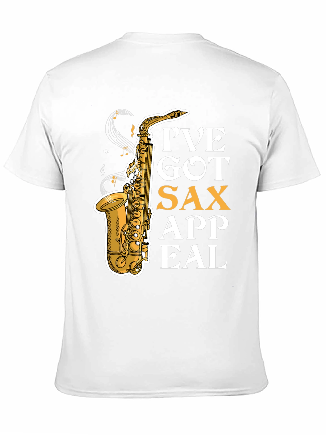 Ive Got Sax Appeal T-Shirt