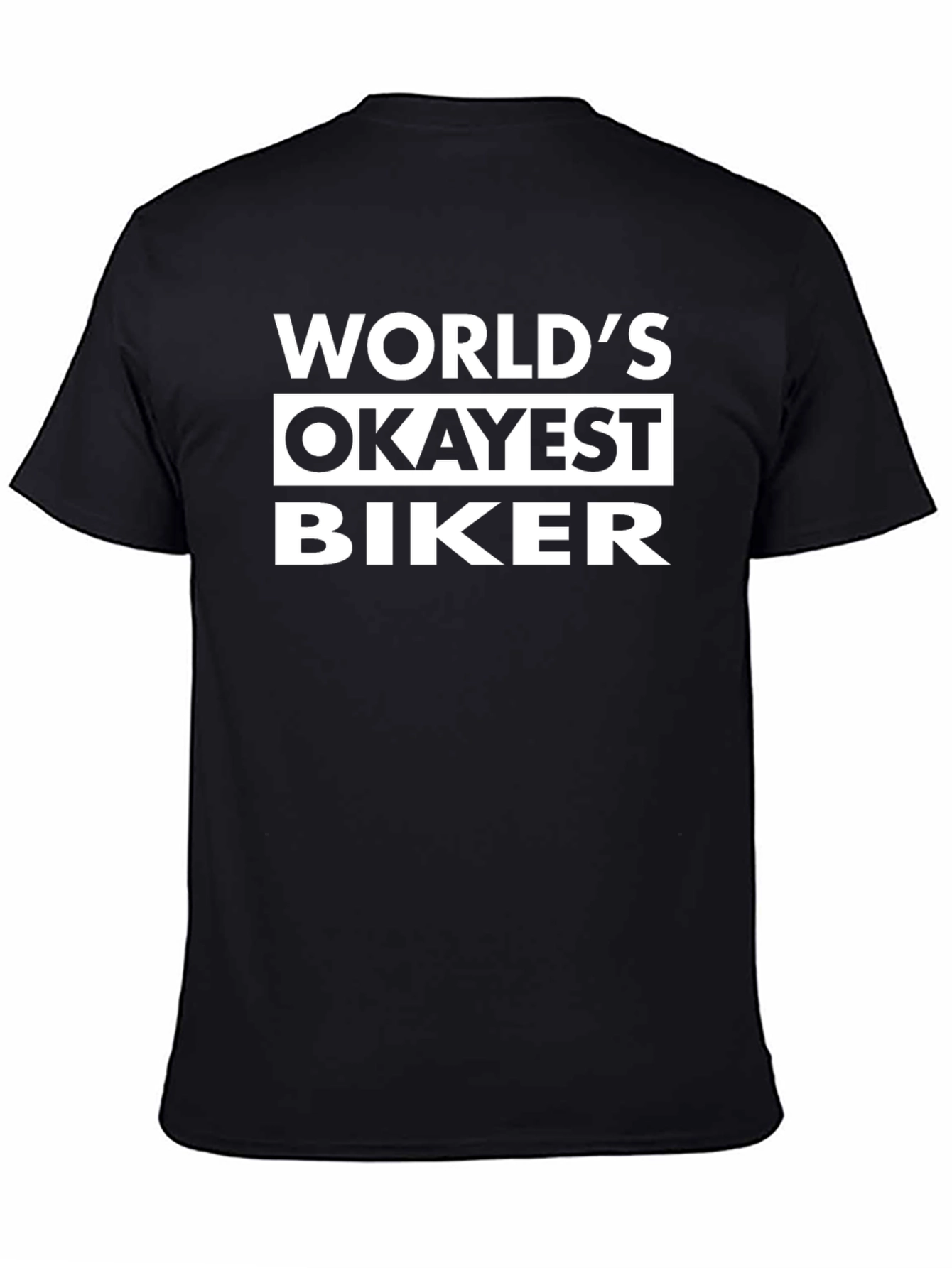Worlds Okayest Biker Black Graphic T-Shirt