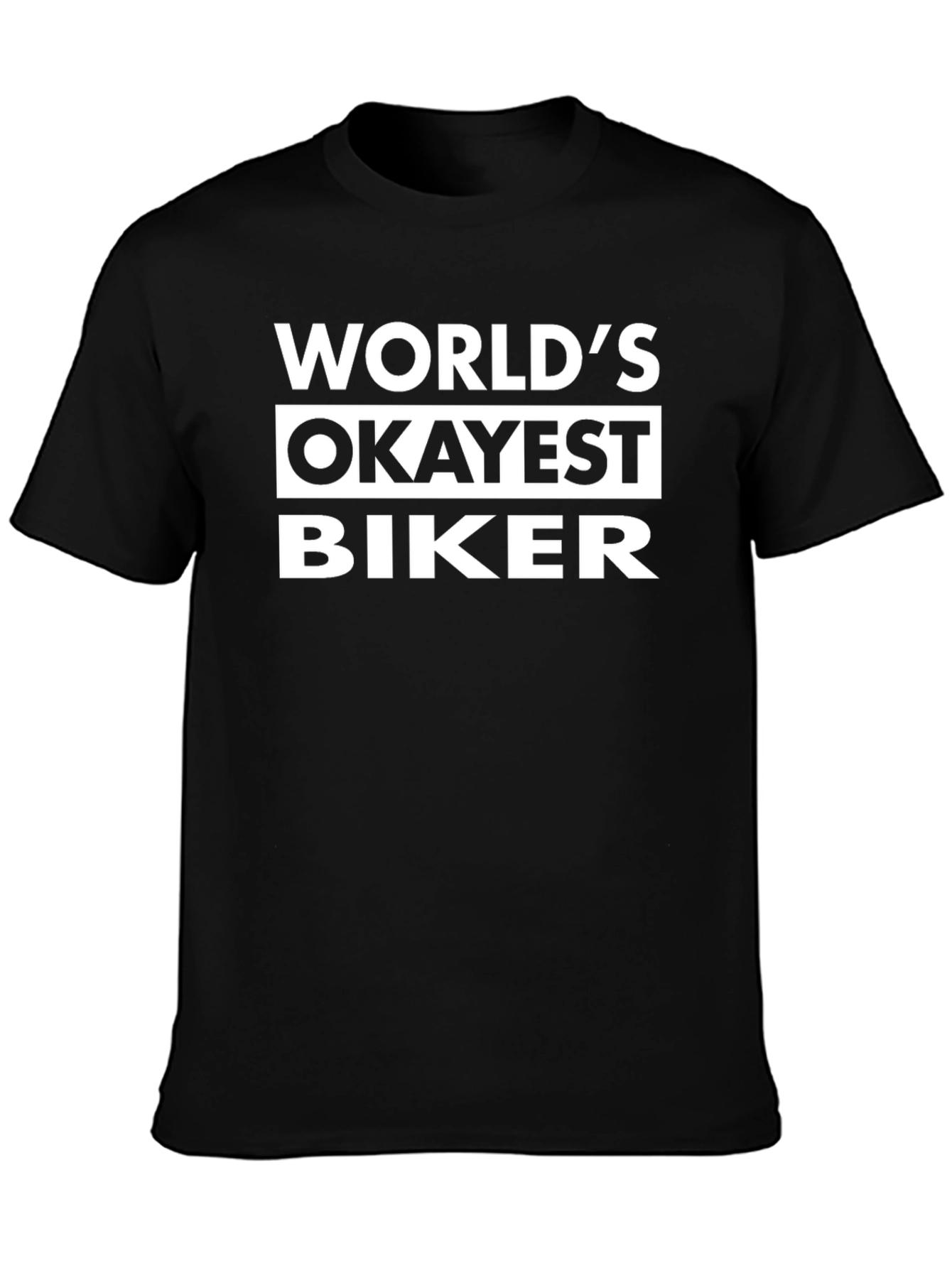 Worlds Okayest Biker Black Graphic T-Shirt