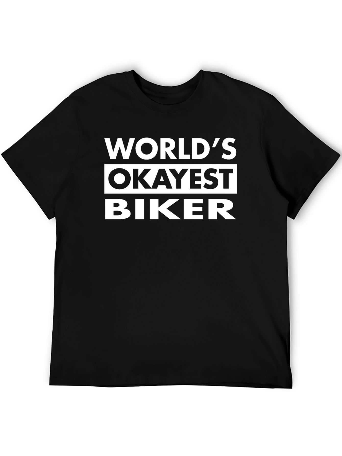 Worlds Okayest Biker Black Graphic T-Shirt