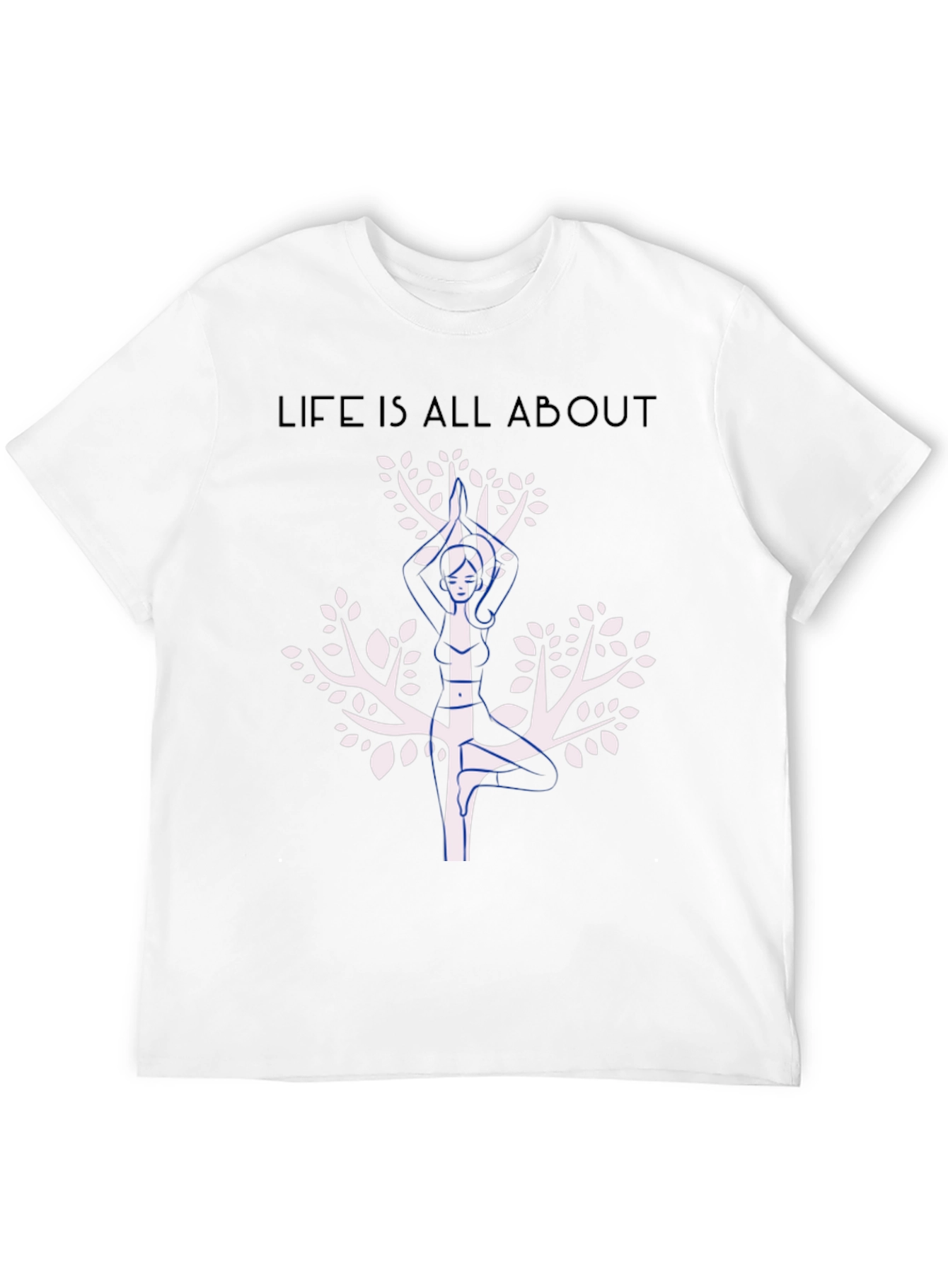Life Is All About Graphic T-Shirt