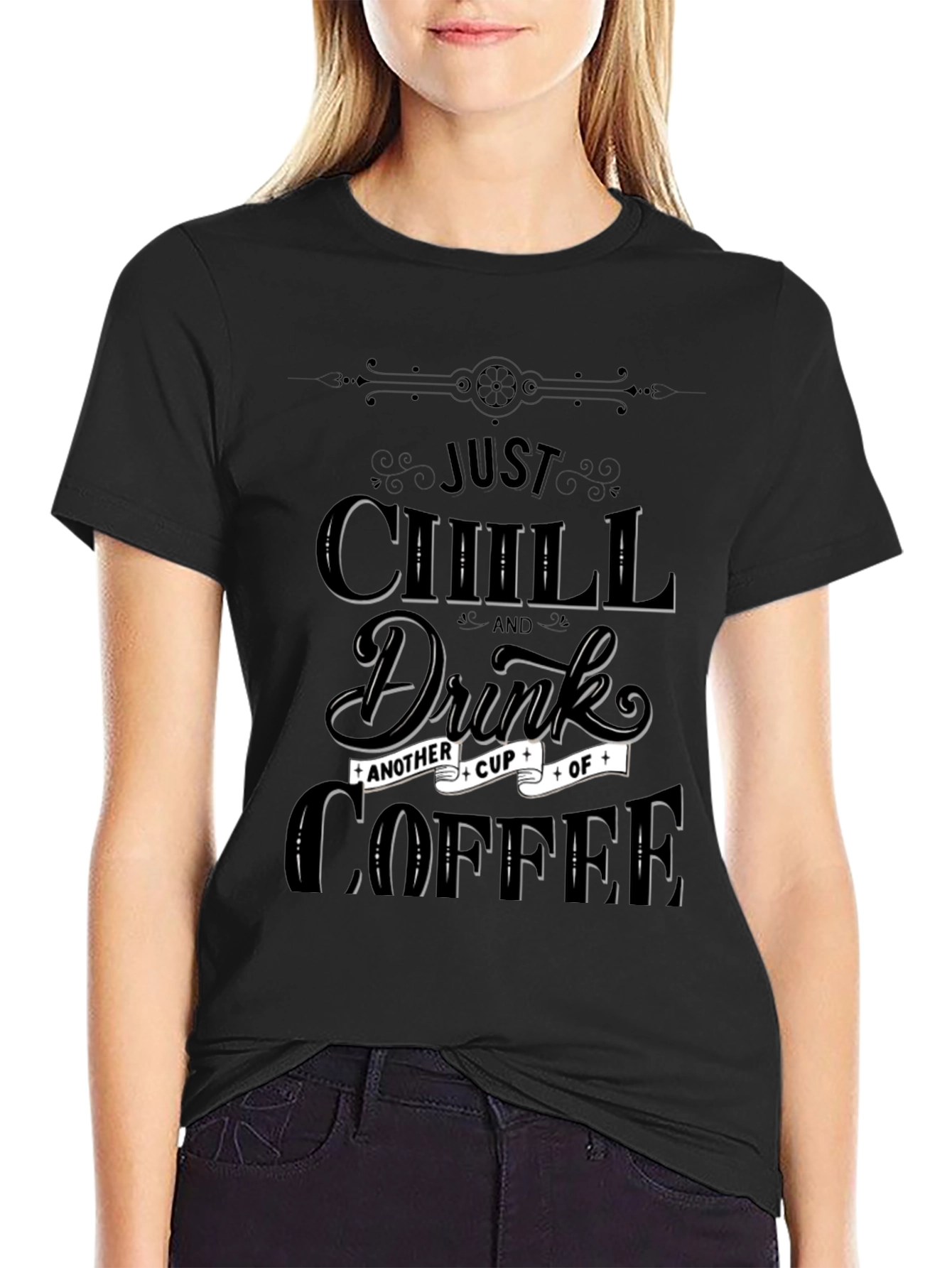 Just Chill & Drink Coffee Graphic T-Shirt